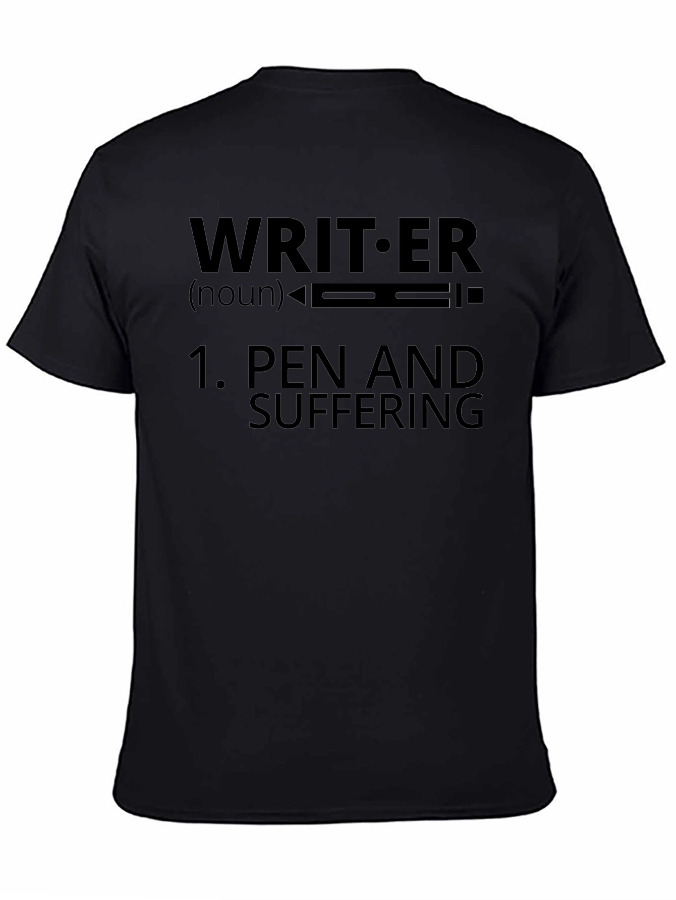 Writer Definition T-Shirt - Pen and Suffering