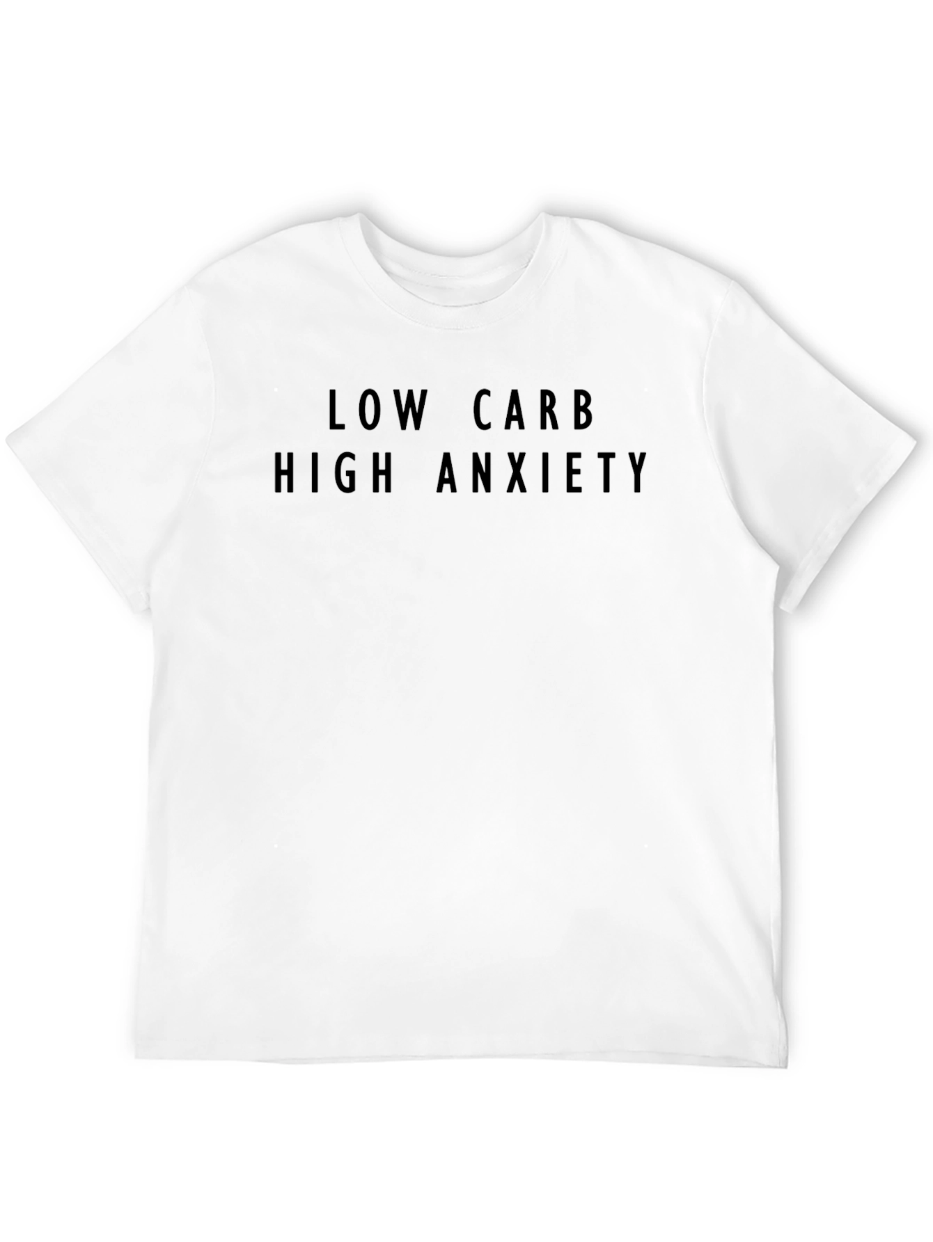 Low Carb High Anxiety Graphic T-Shirt