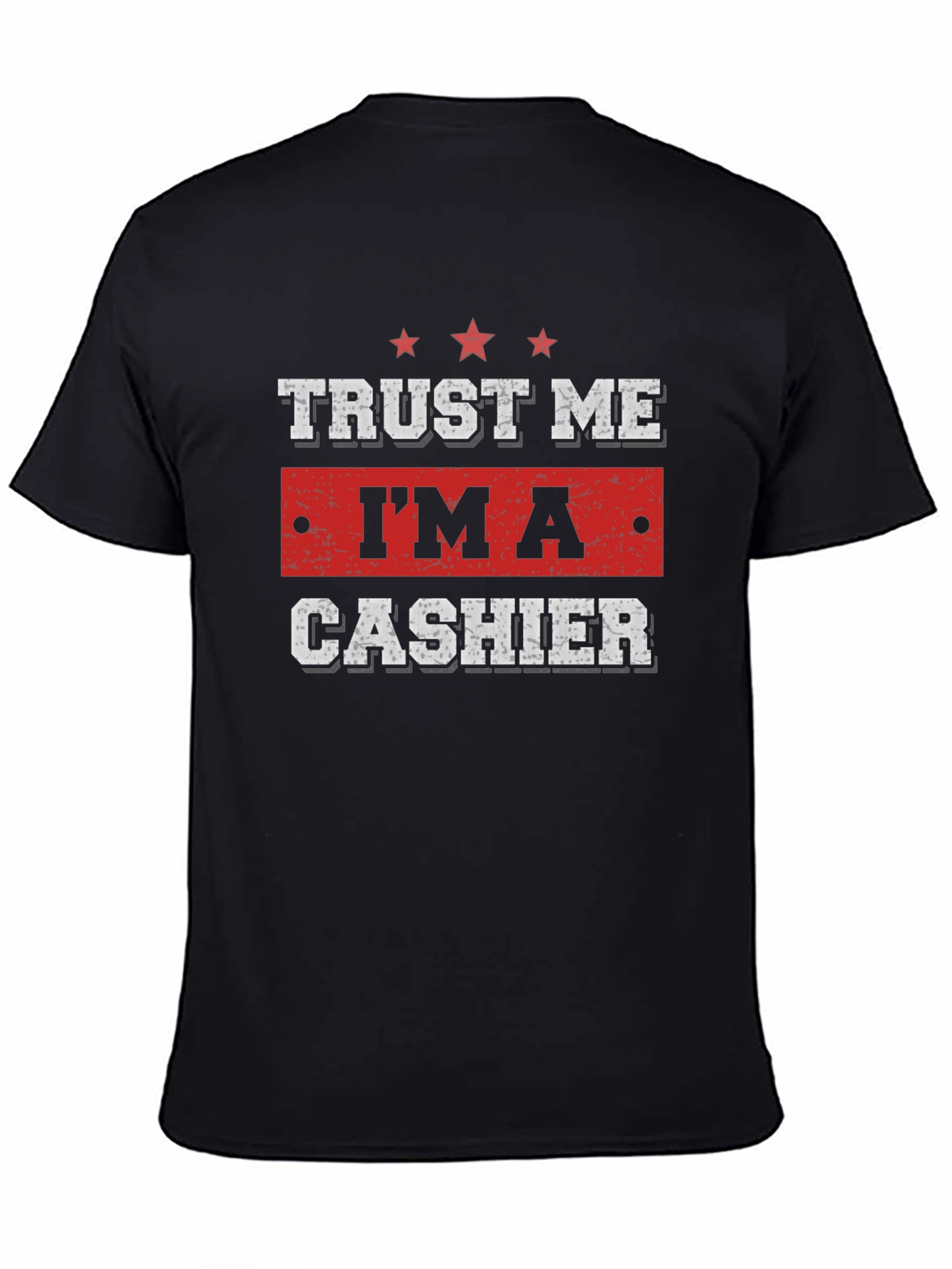 Trust Me Im A Cashier T-Shirt