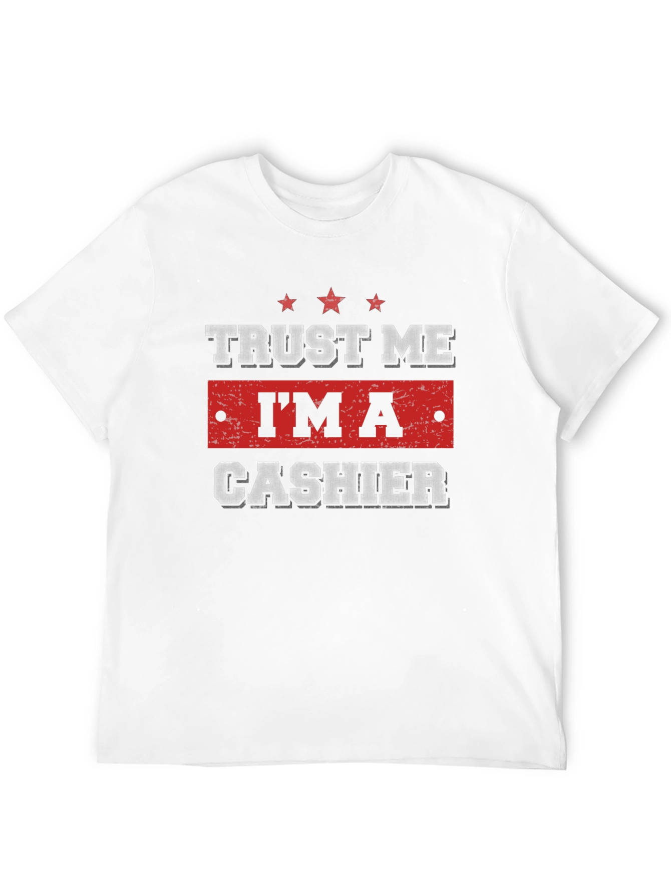 Trust Me Im A Cashier T-Shirt