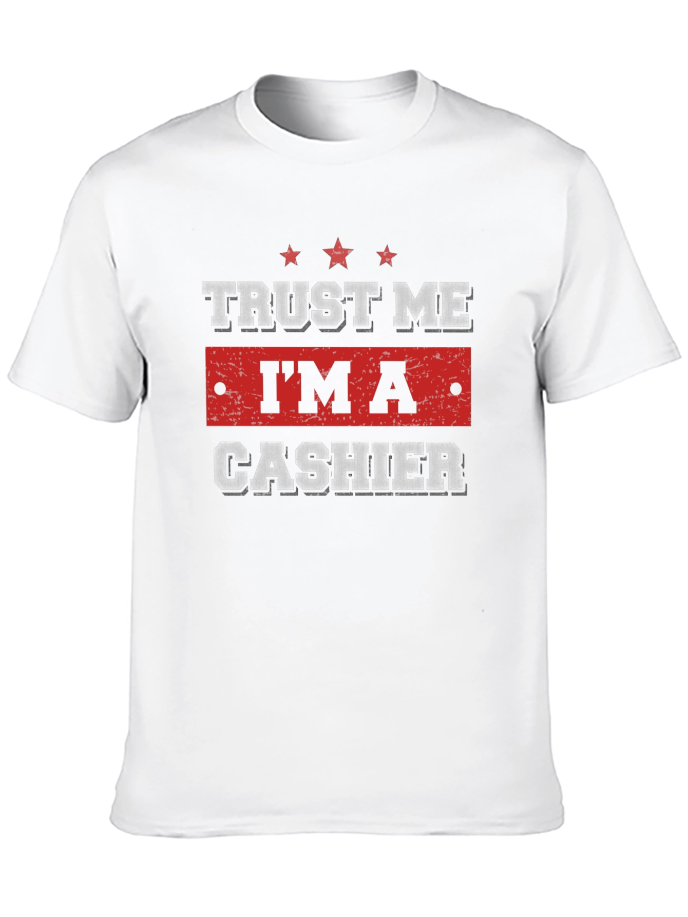 Trust Me Im A Cashier T-Shirt