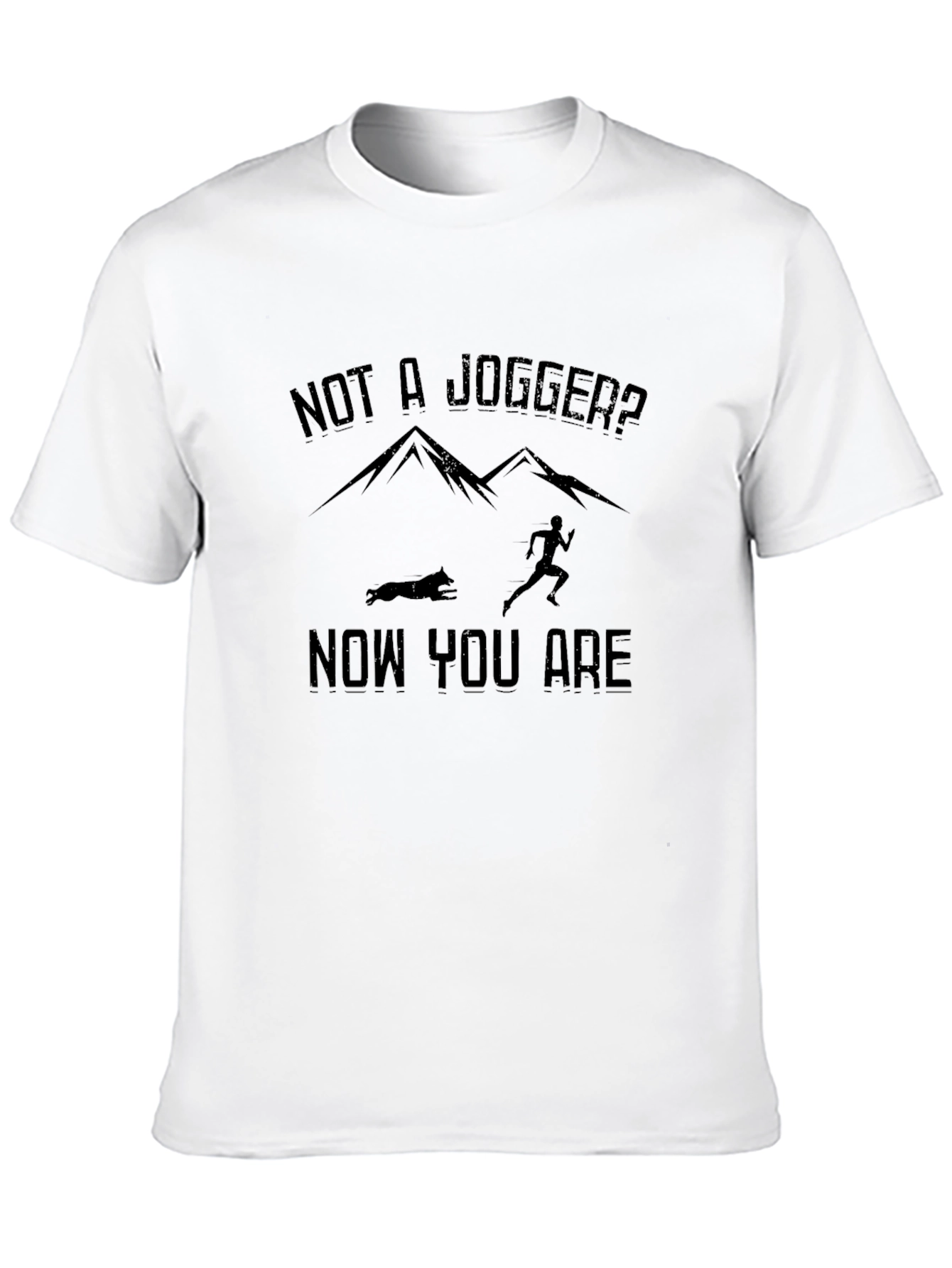 Not A Jogger T-Shirt: Funny Running Tee