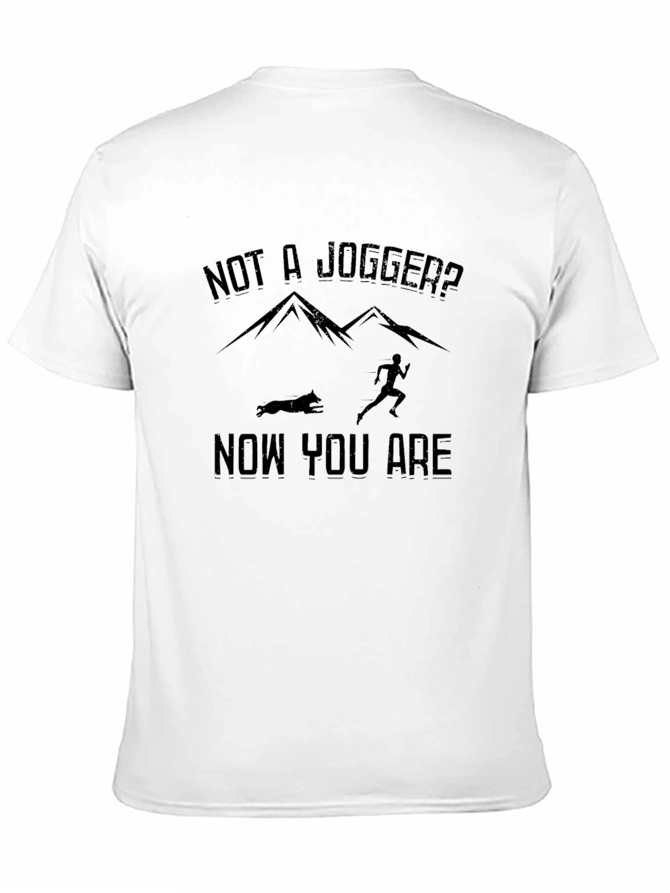 Not A Jogger T-Shirt: Funny Running Tee