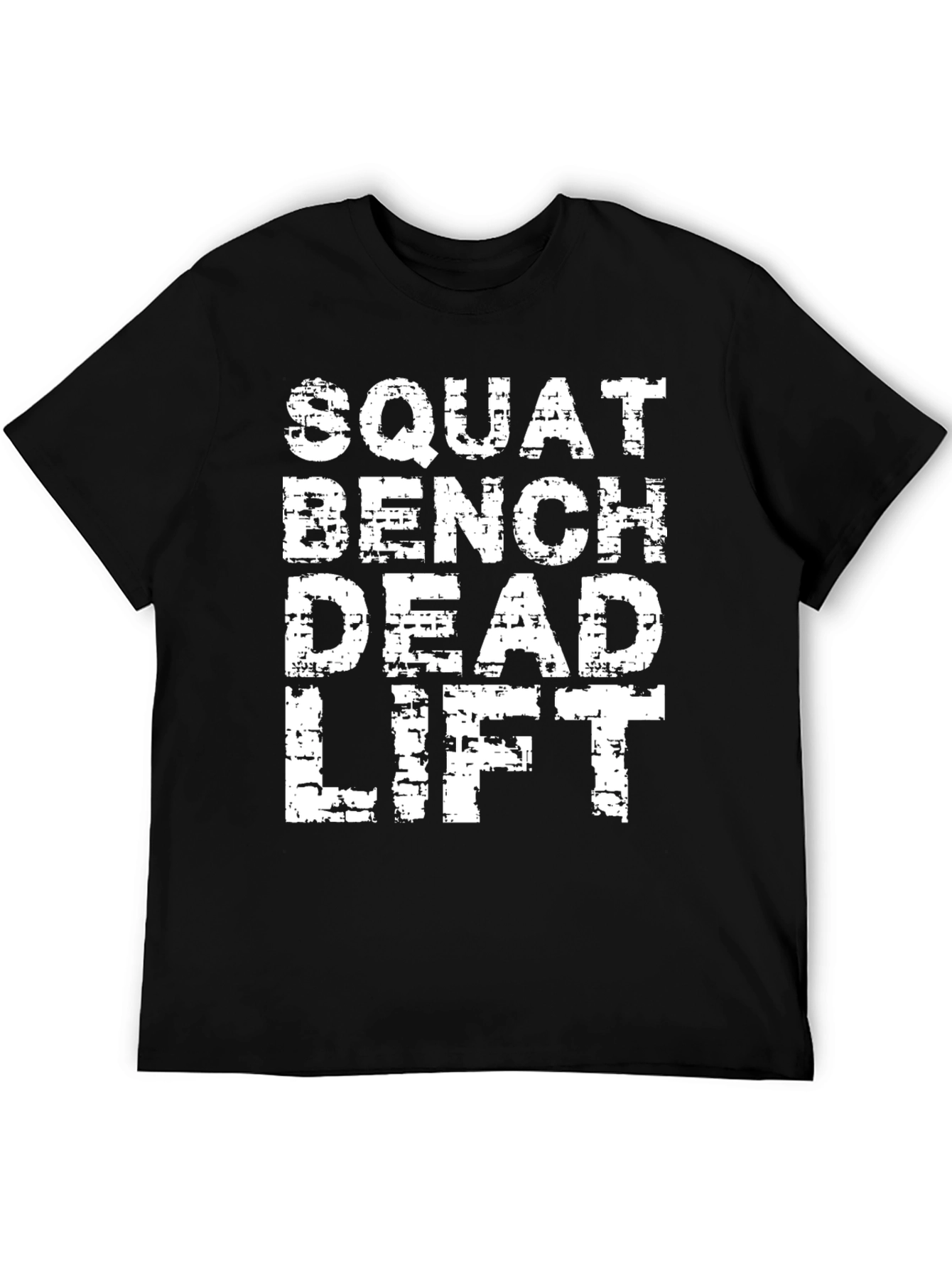 Squat Bench Dead Lift Gym T-Shirt