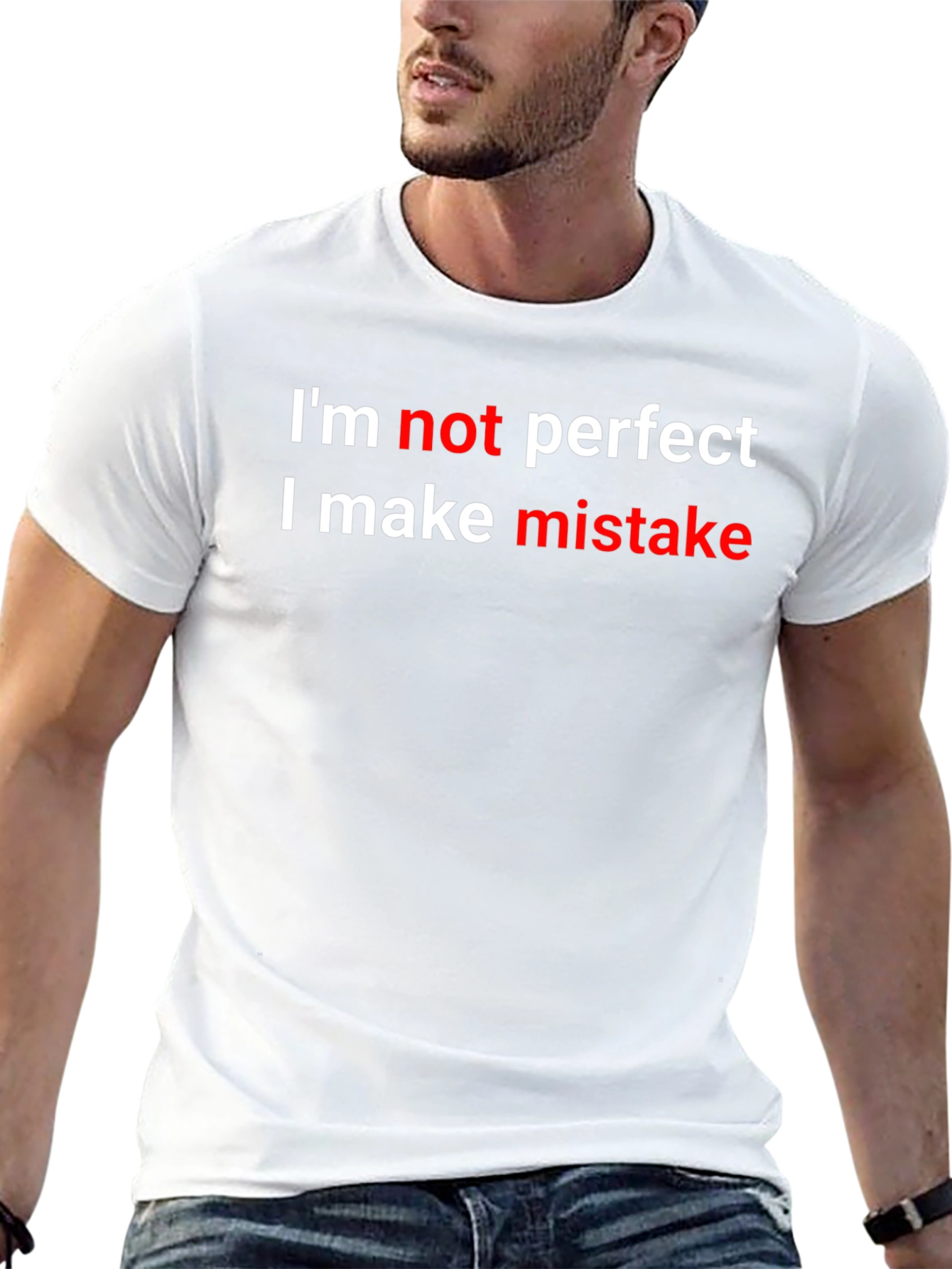 Humorous Graphic T-Shirt - Im Not Perfect Design