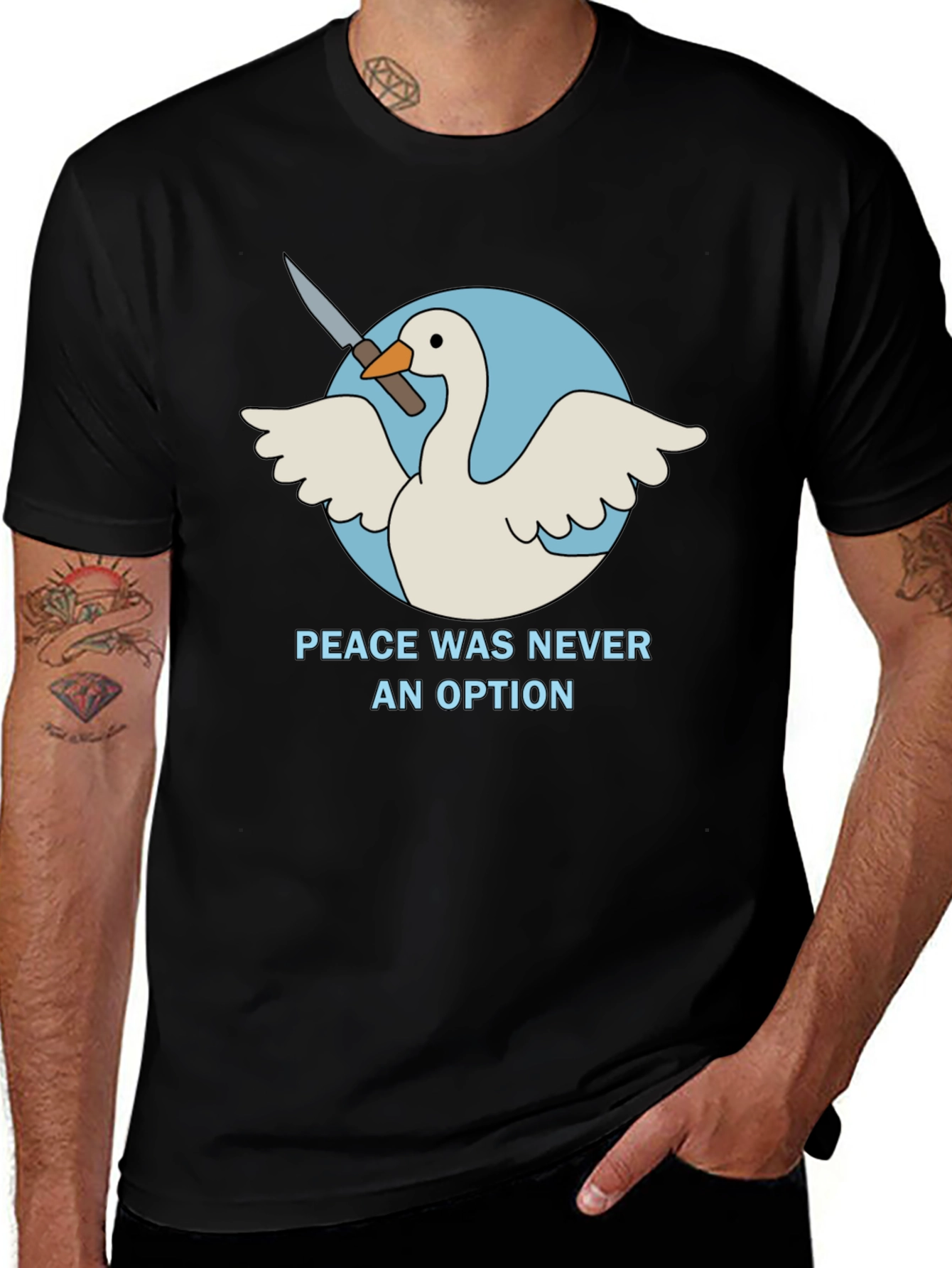 Peace Was Never An Option Goose T-Shirt