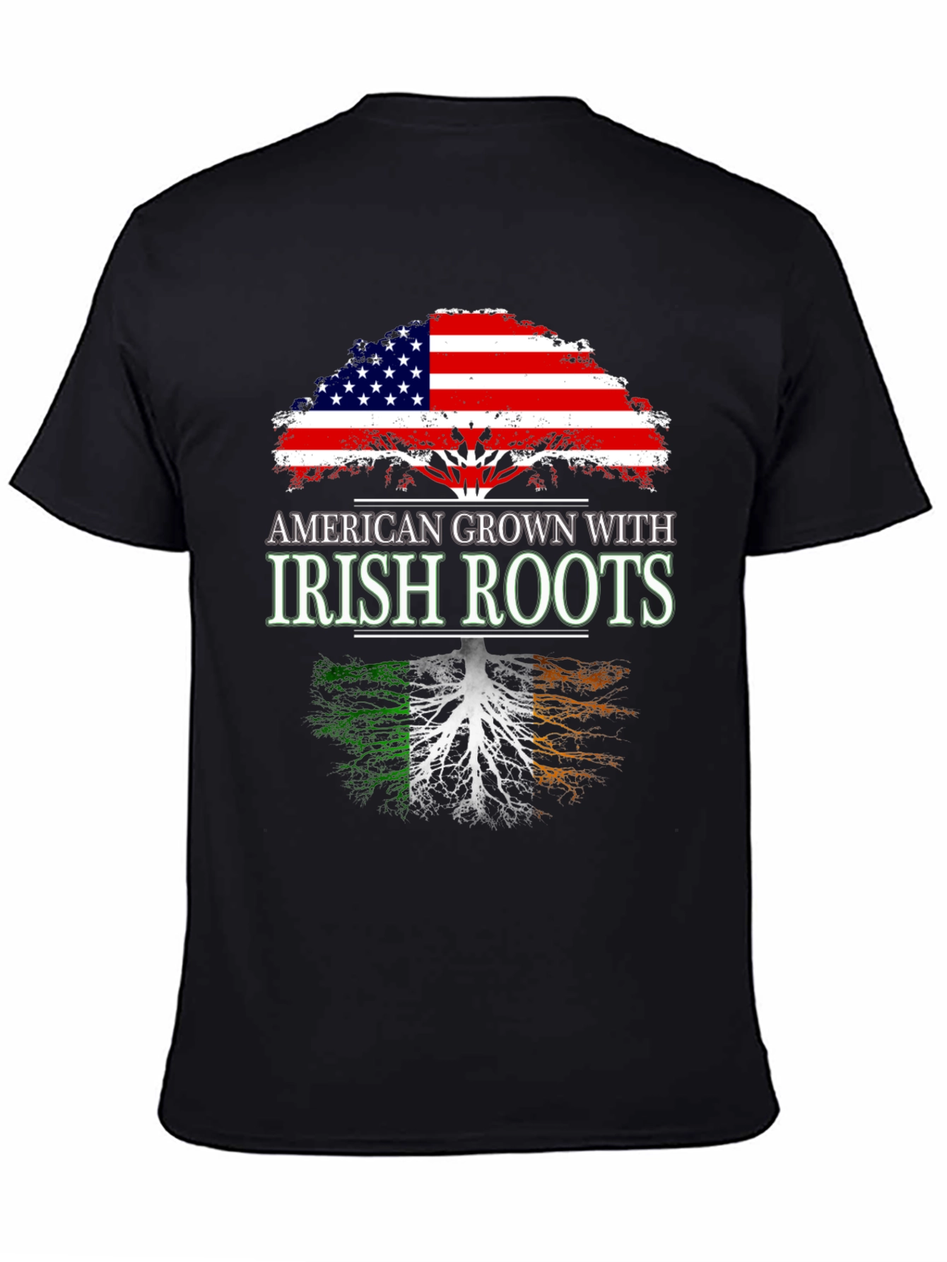 American Grown With Irish Roots T-Shirt