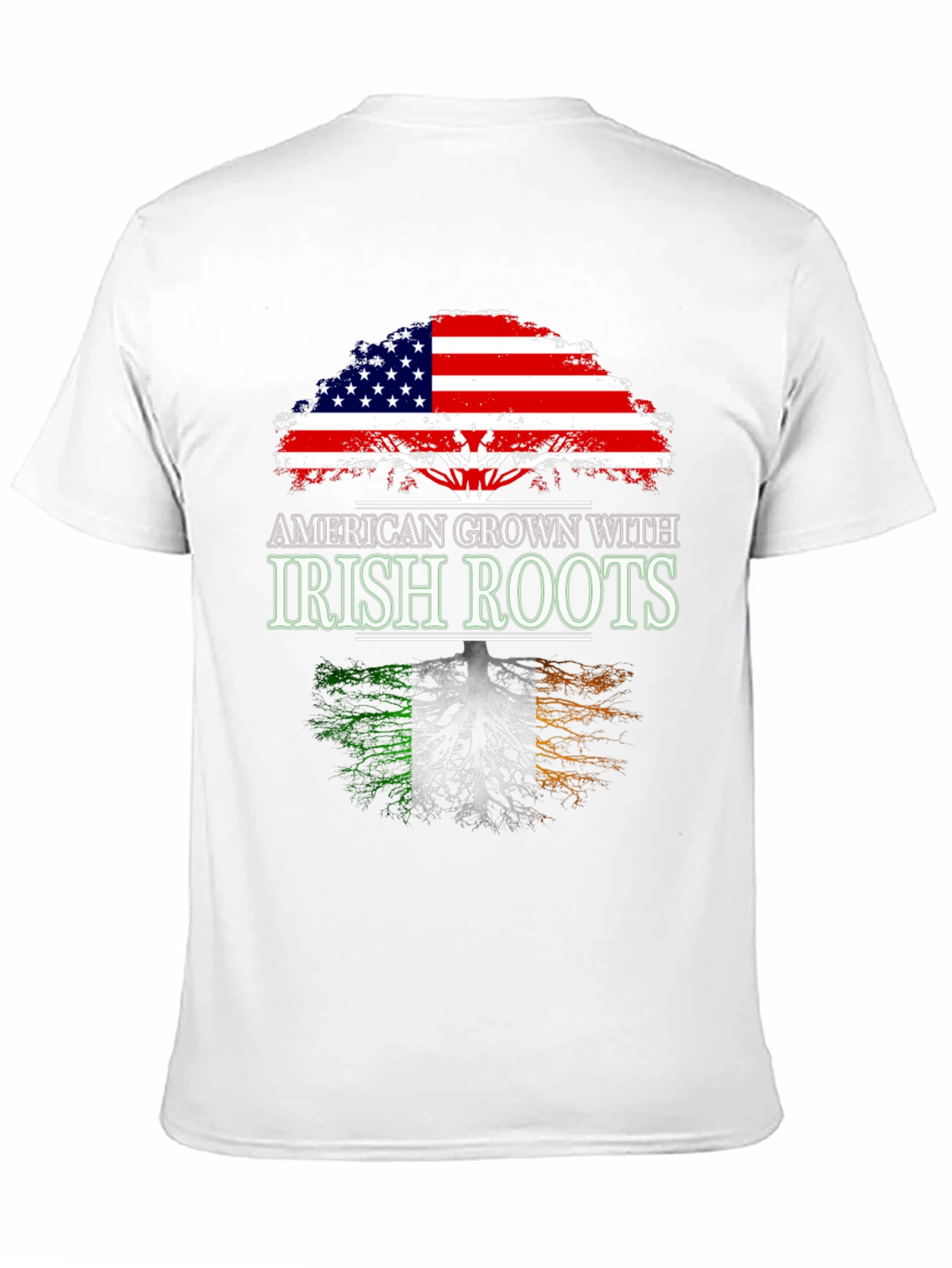 American Grown With Irish Roots T-Shirt