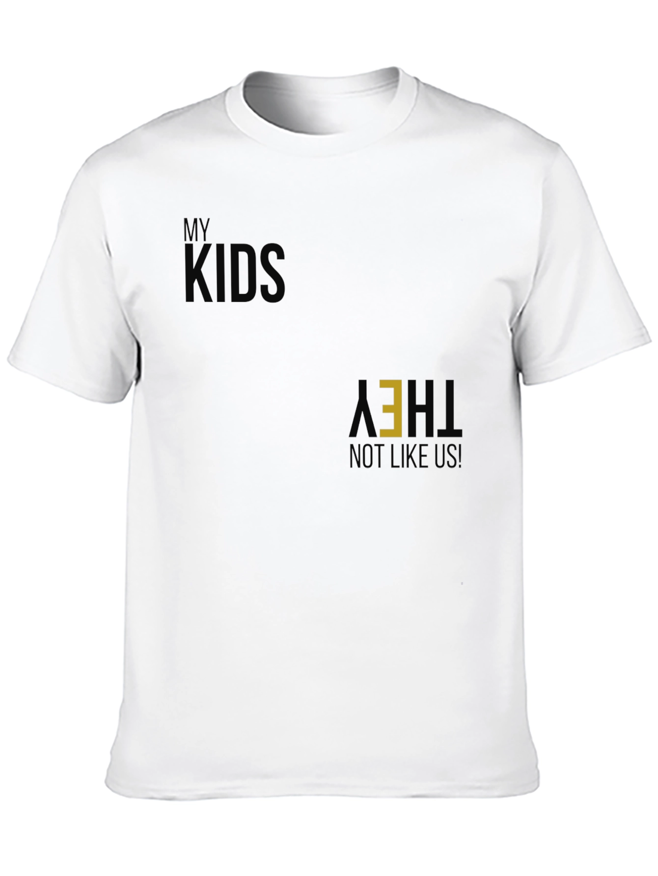 My Kids They Not Like Us Black Graphic Tee