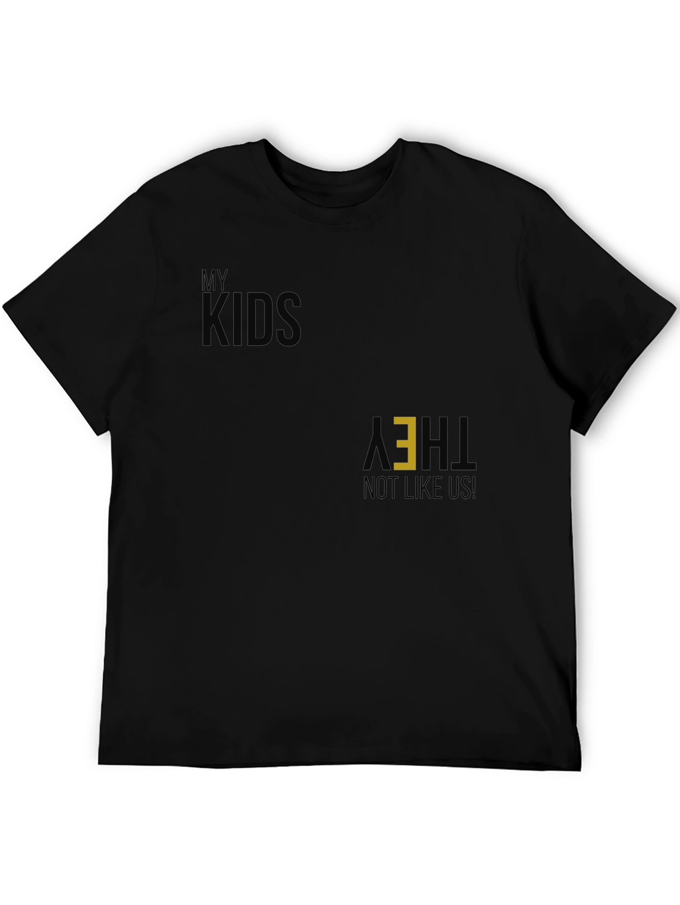My Kids They Not Like Us Black Graphic Tee