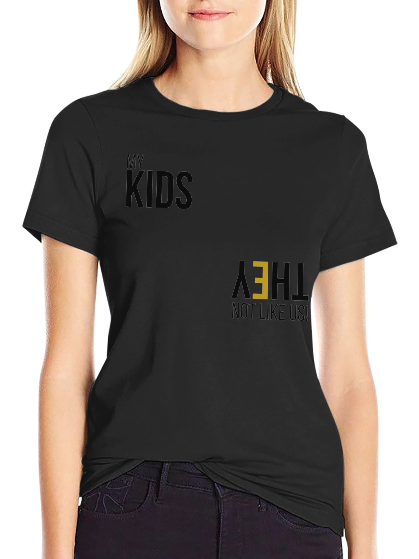 My Kids They Not Like Us Black Graphic Tee