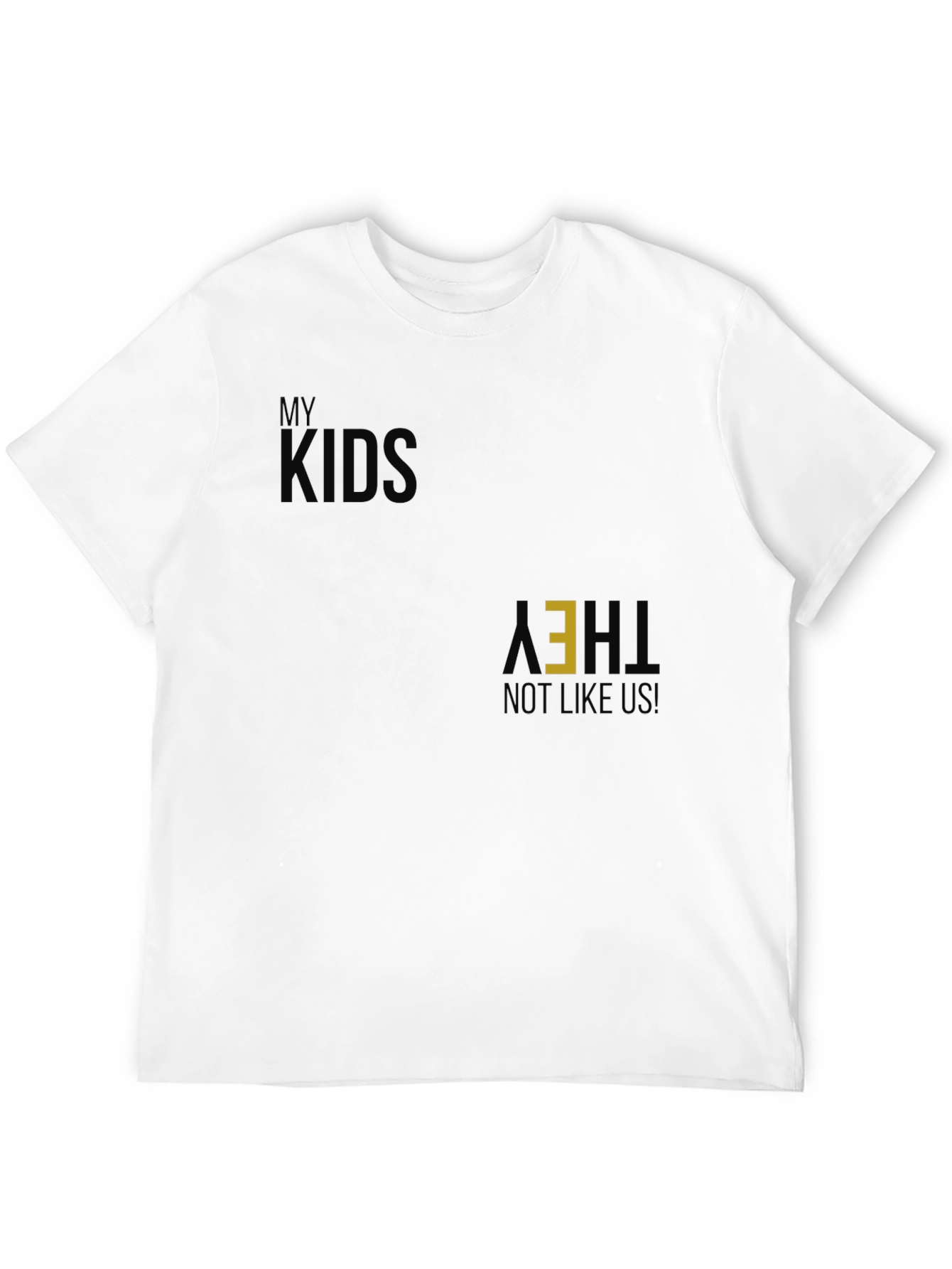 My Kids They Not Like Us Black Graphic Tee