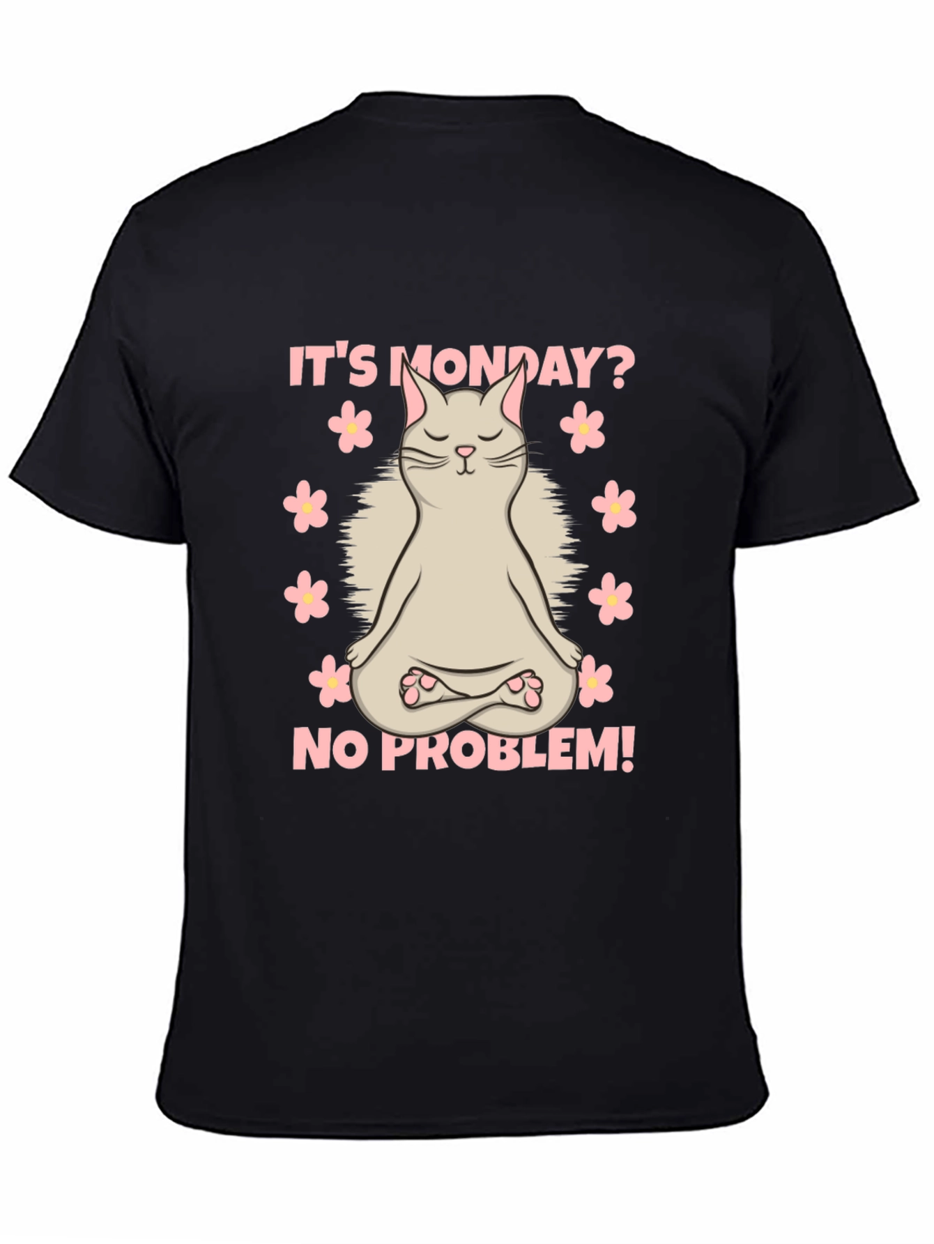 Zen Cat Monday Humor T-Shirt