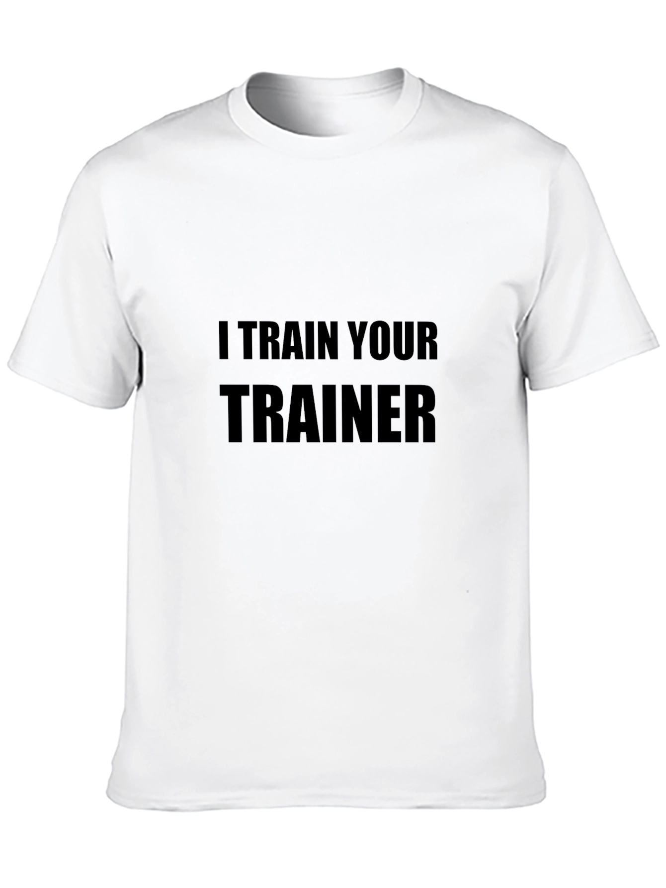 I Train Your Trainer Black T-Shirt