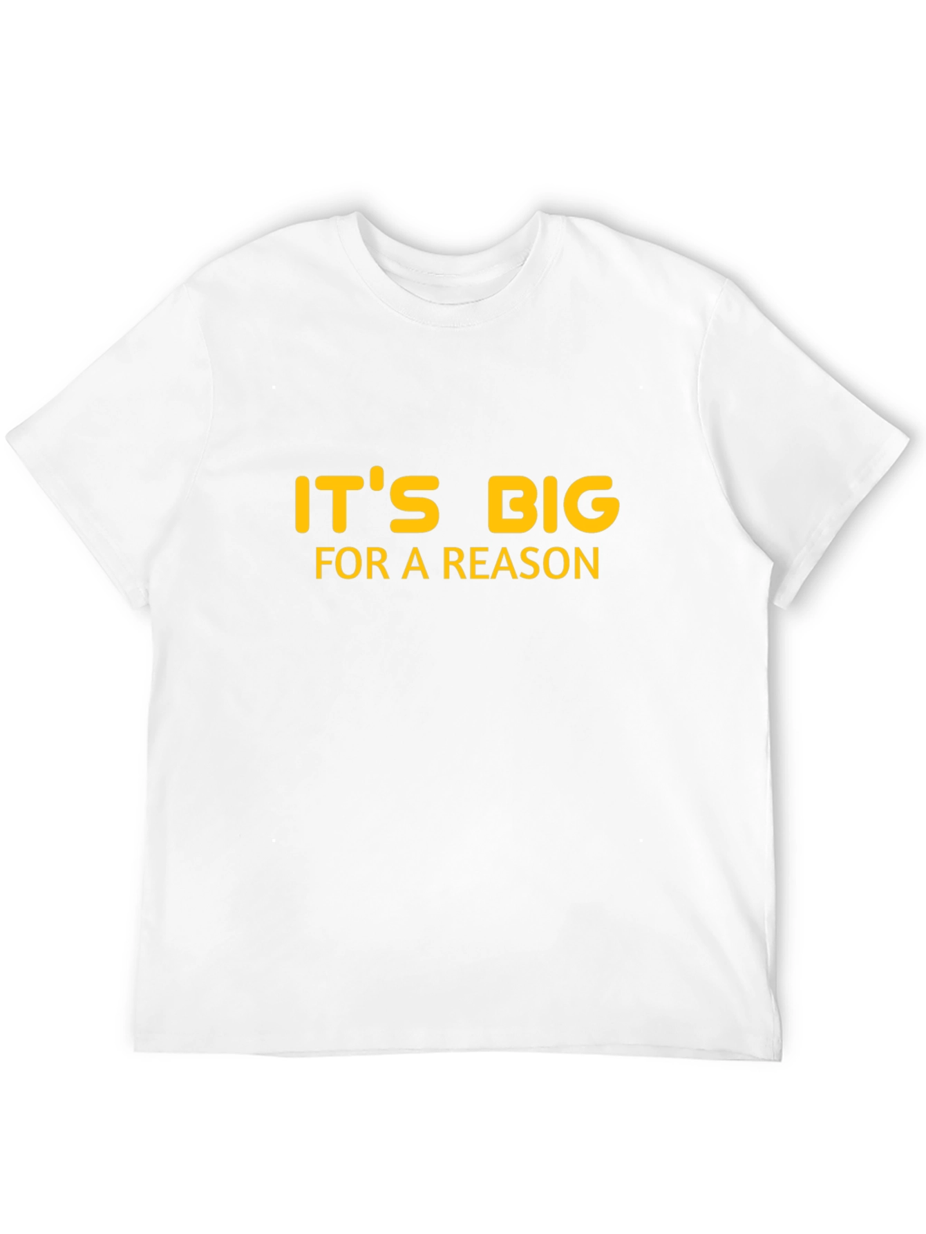 Its Big For A Reason Black T-Shirt