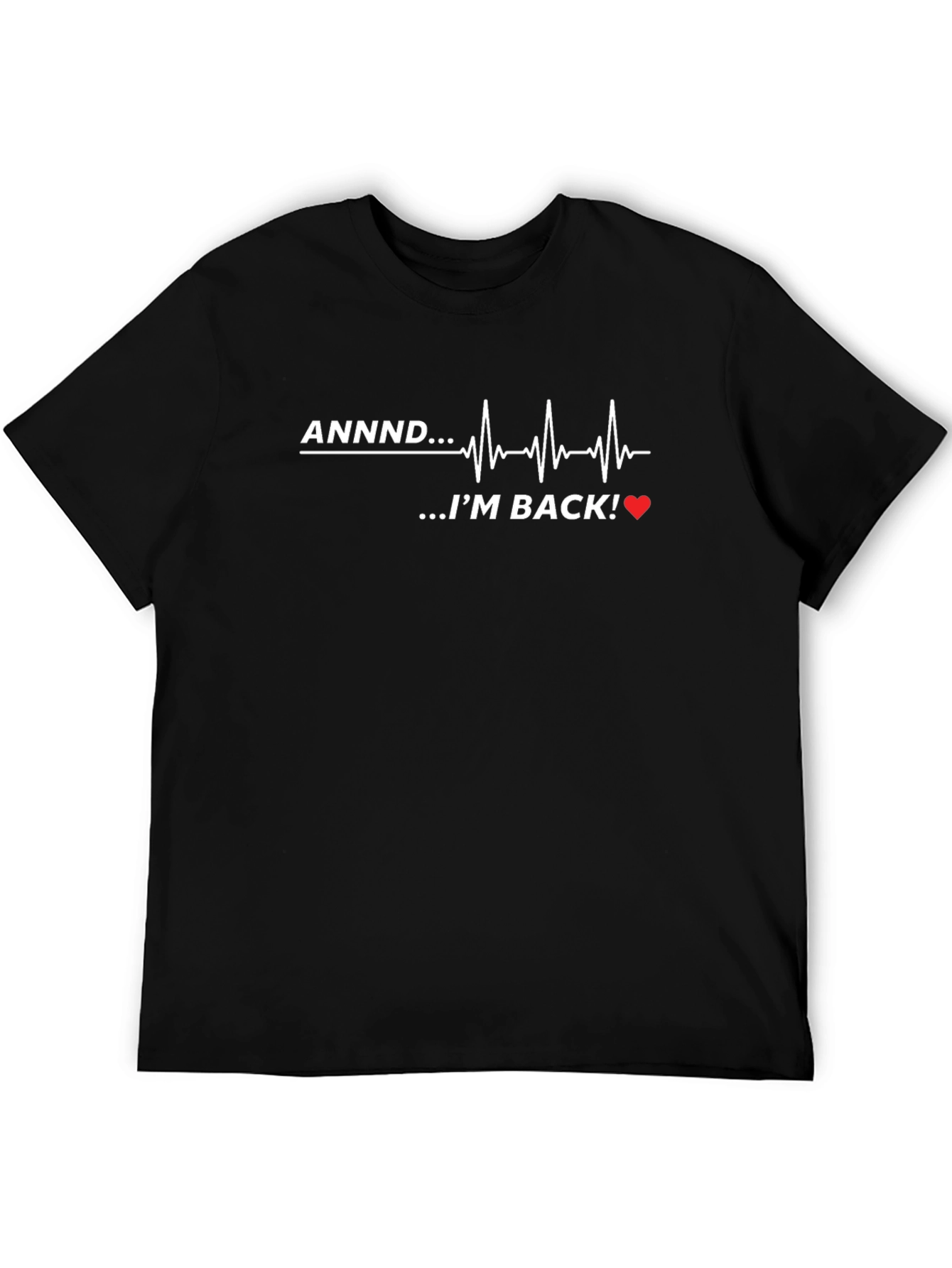 ANNDD...IM BACK! Heartbeat Graphic Tee - Black