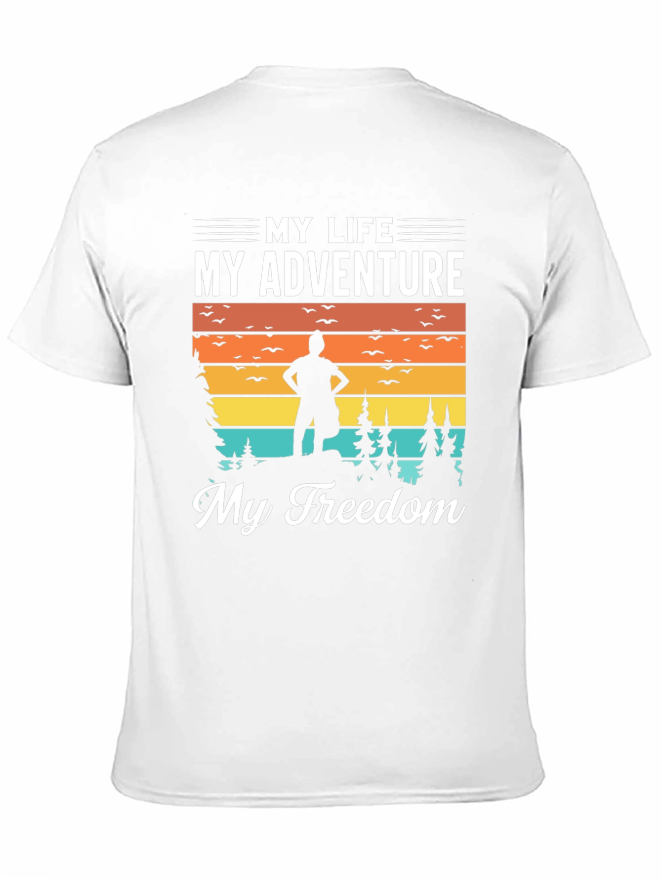 Adventure Seeker Tee: My Life My Adventure My Freedom