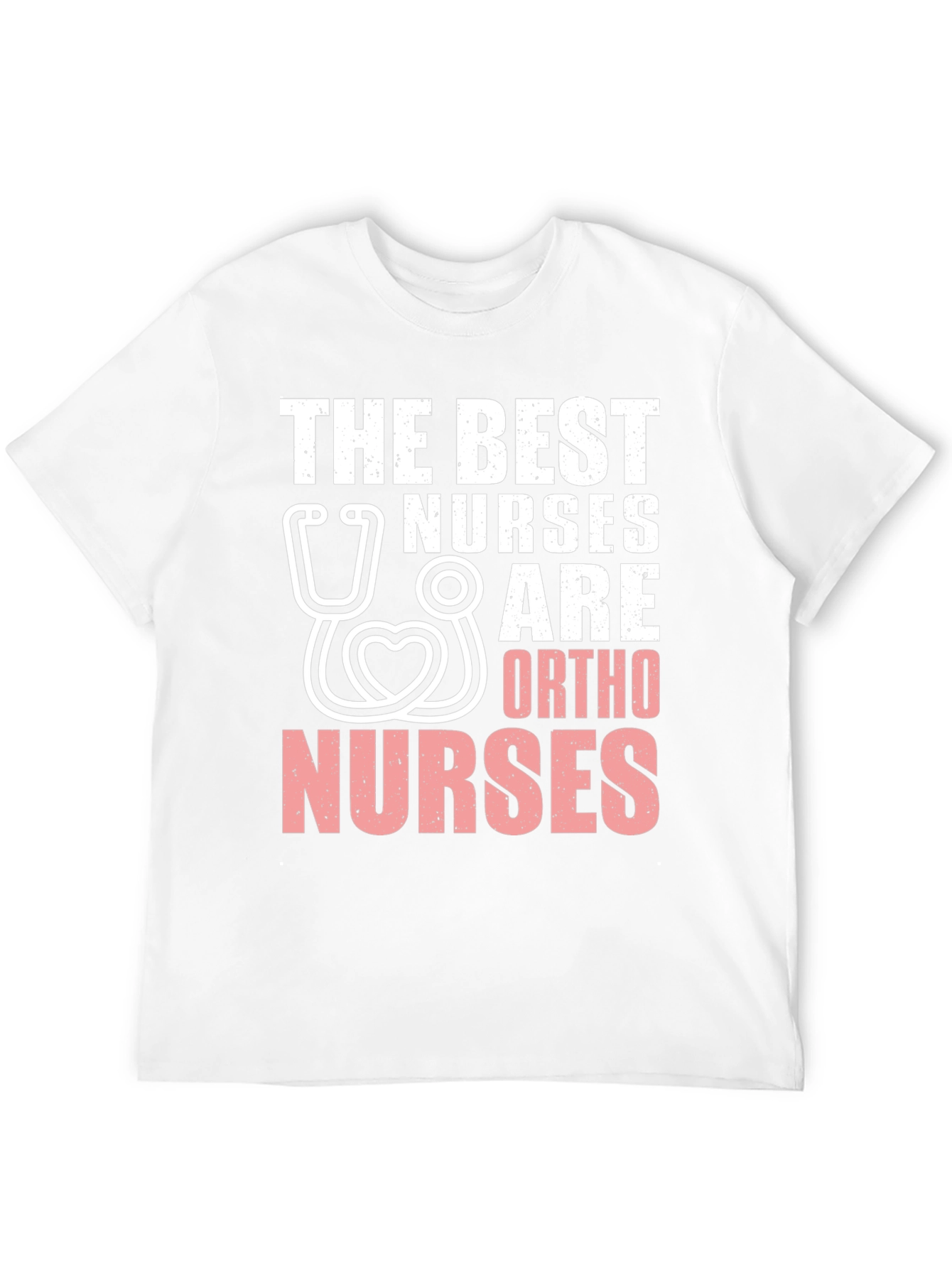 Ortho Nurse T-Shirt - Best Nurses Gift