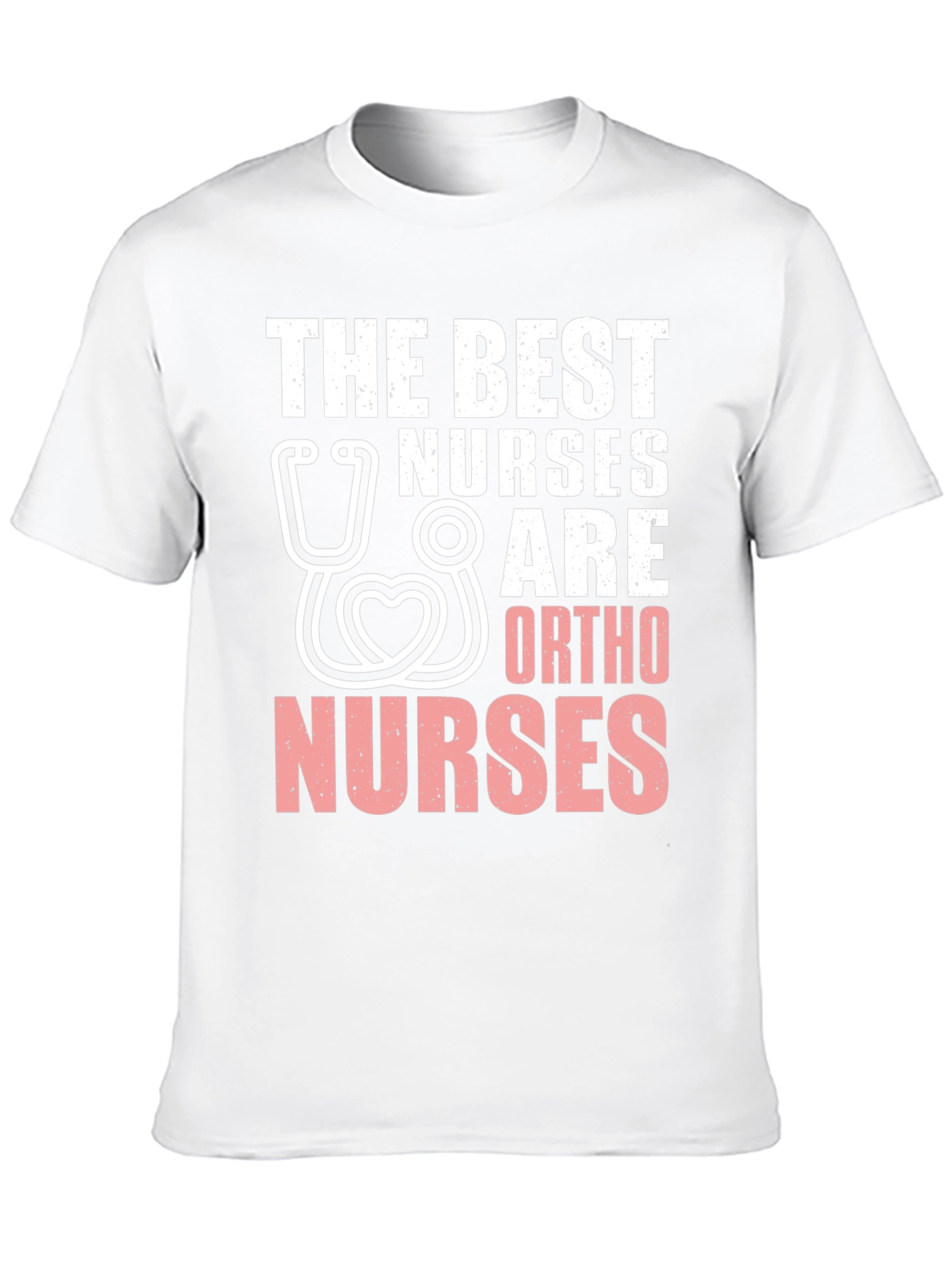 Ortho Nurse T-Shirt - Best Nurses Gift