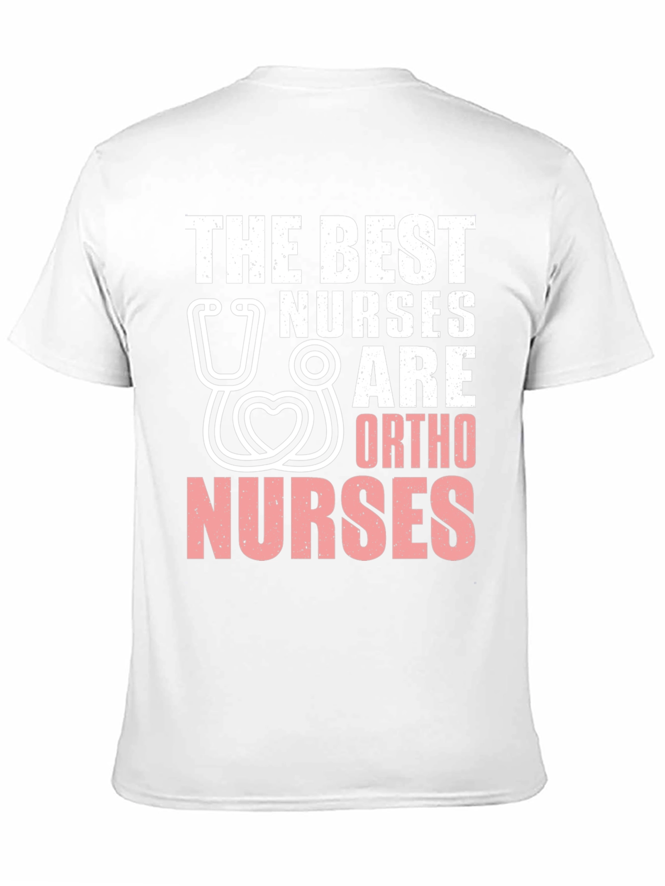 Ortho Nurse T-Shirt - Best Nurses Gift