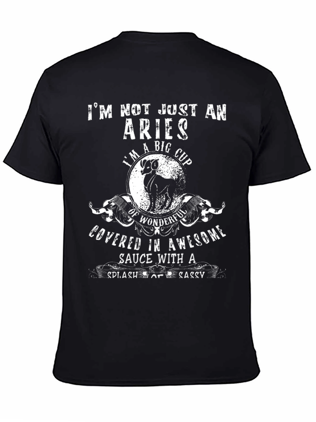Aries Zodiac T-Shirt: Im Not Just an Aries