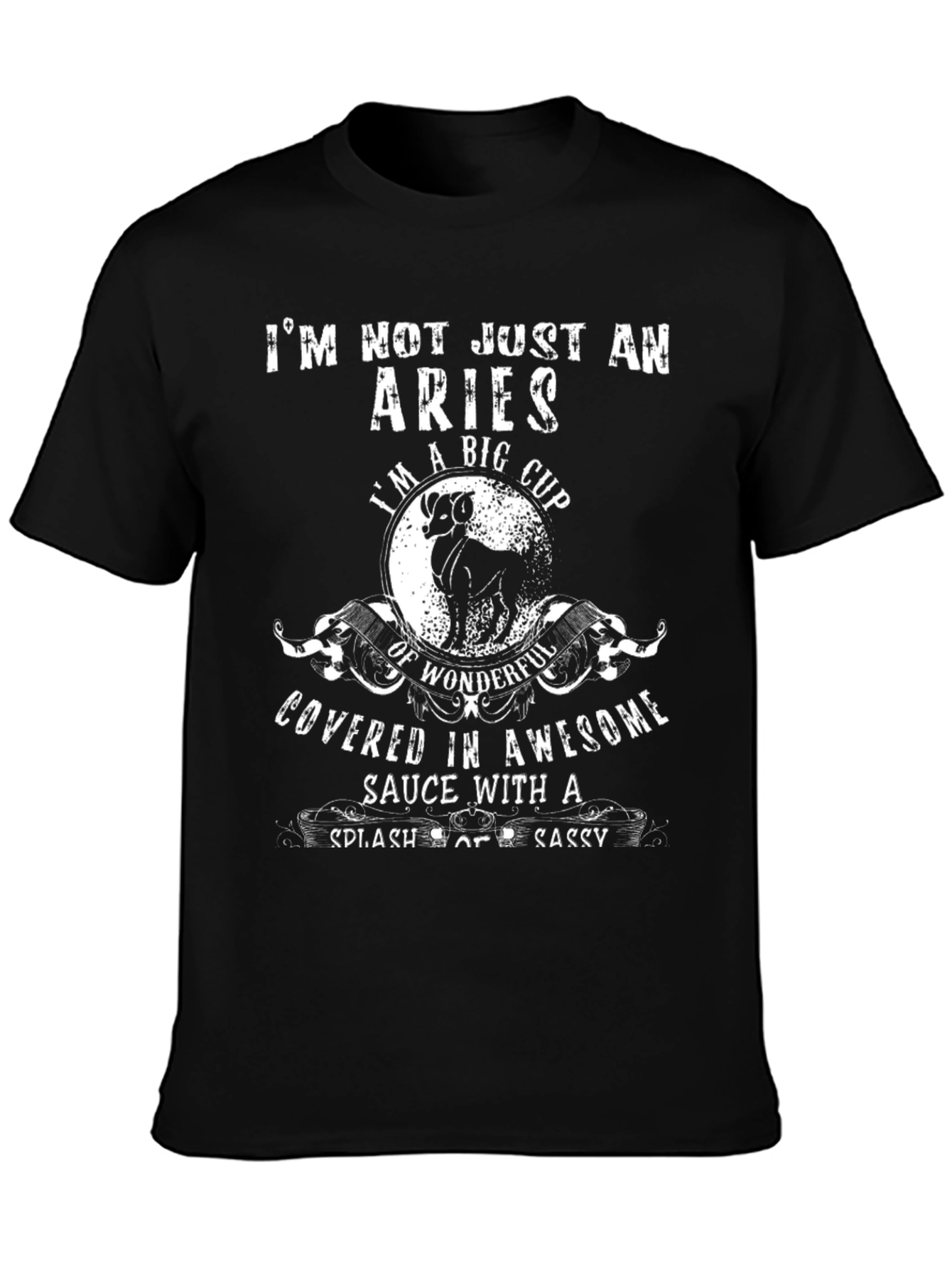 Aries Zodiac T-Shirt: Im Not Just an Aries