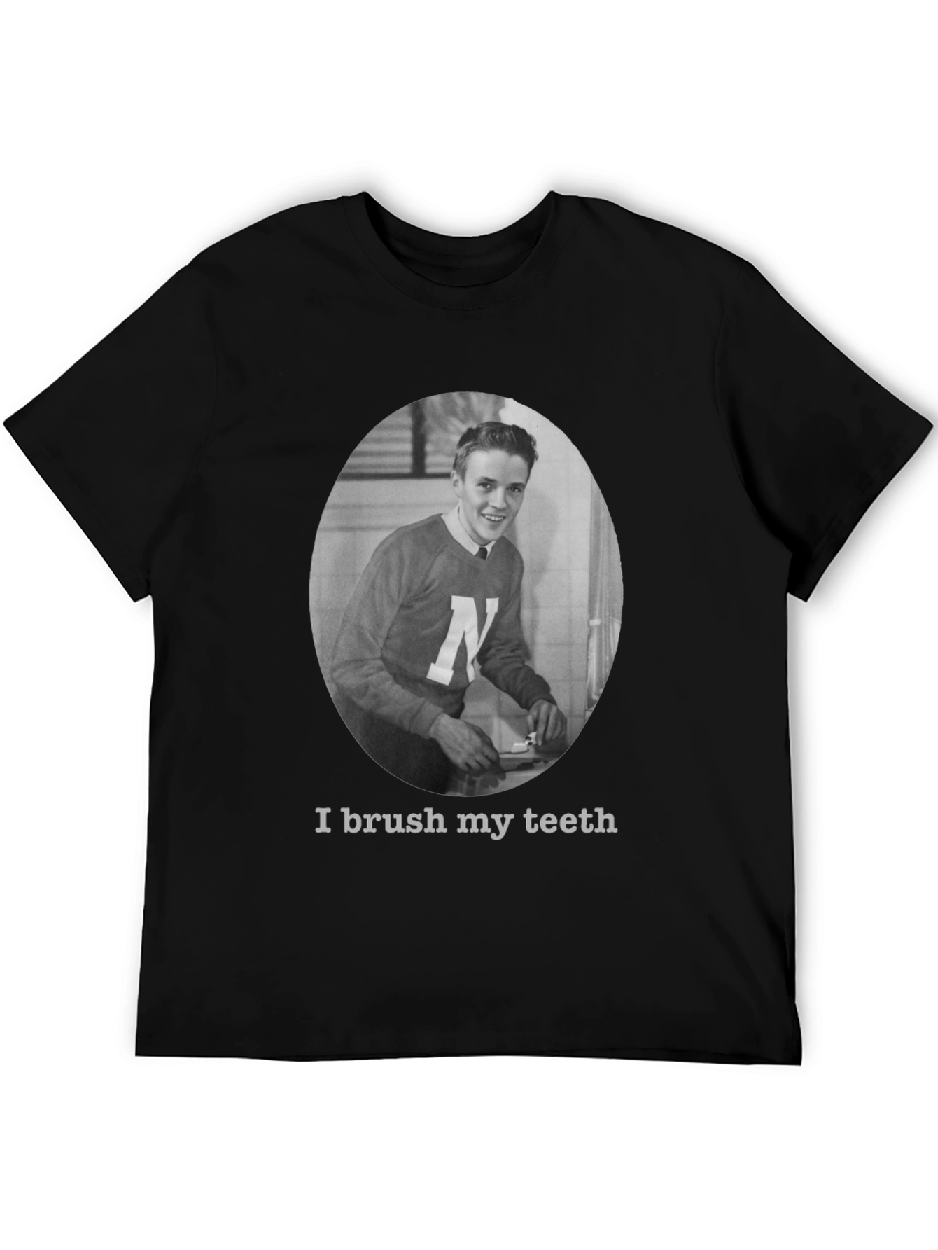 I Brush My Teeth T-Shirt
