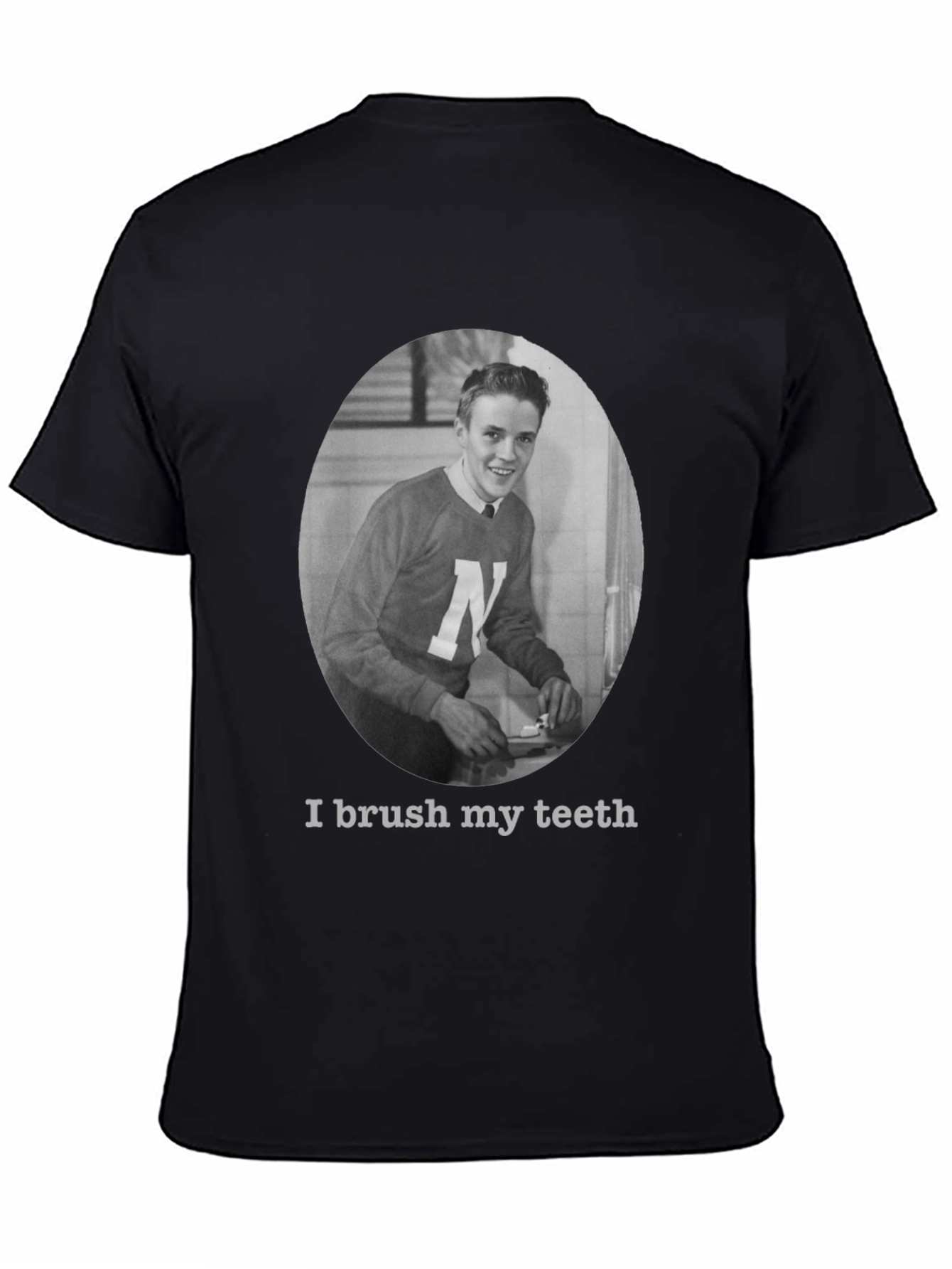 I Brush My Teeth T-Shirt