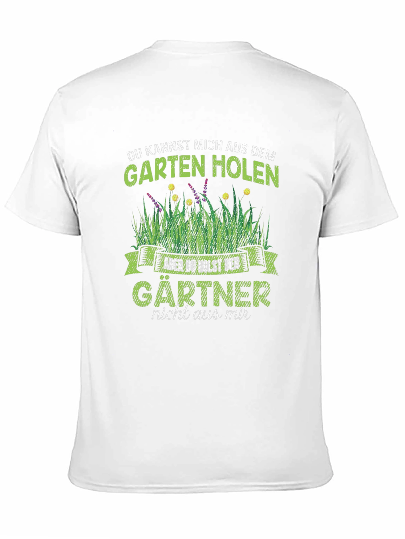 Gardener T-Shirt - German Gardening Humor