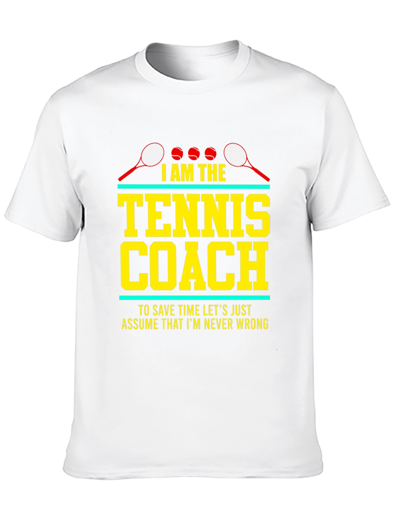 Tennis Coach Graphic Tee - Never Wrong Tennis Shirt