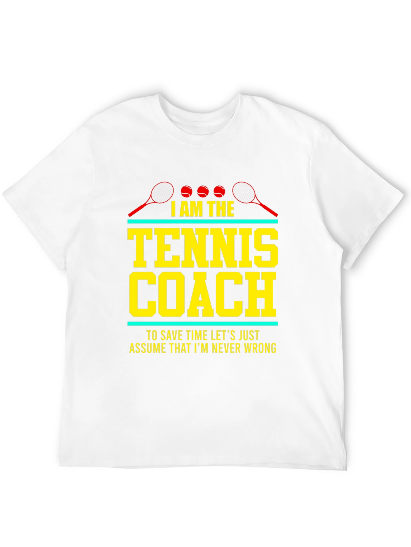 Tennis Coach Graphic Tee - Never Wrong Tennis Shirt
