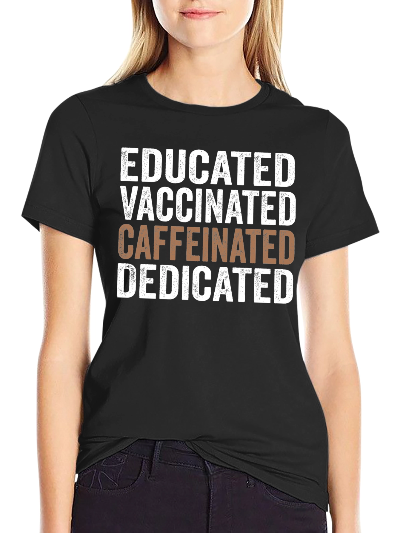 Educated Vaccinated Caffeinated Dedicated Graphic Tee