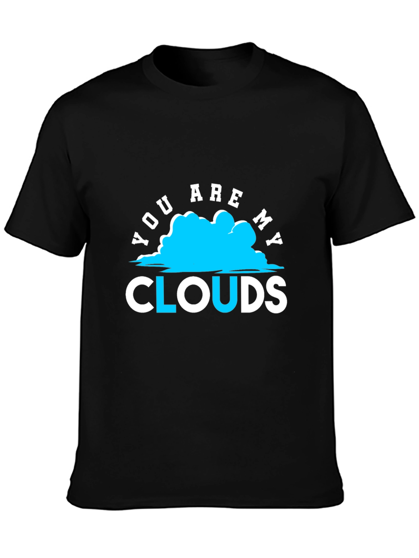 You Are My Clouds Graphic Print Black T-Shirt