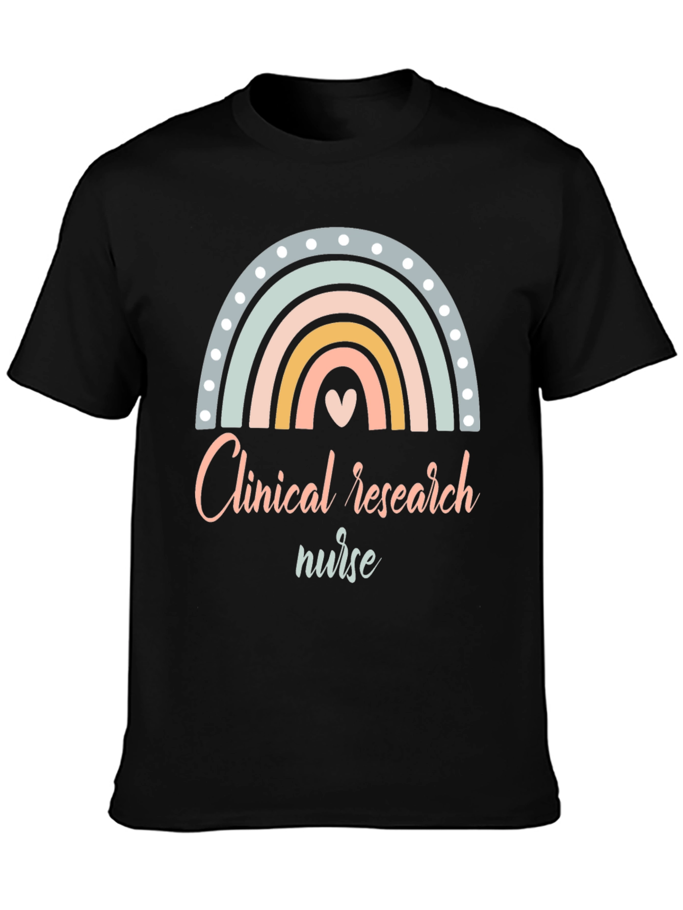 Clinical Research Nurse Rainbow Graphic Tee