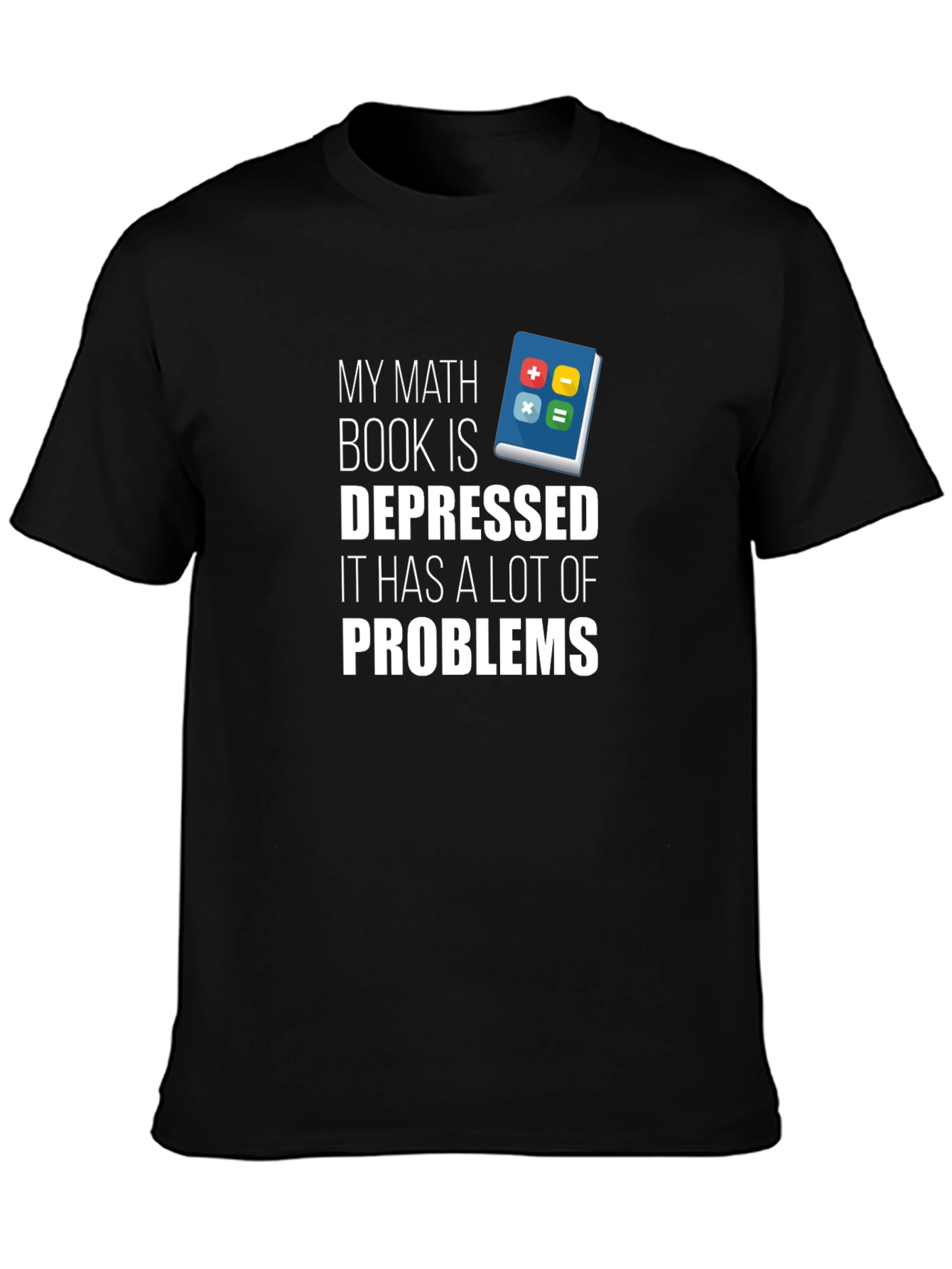 Math Book Depressed Problems T-Shirt