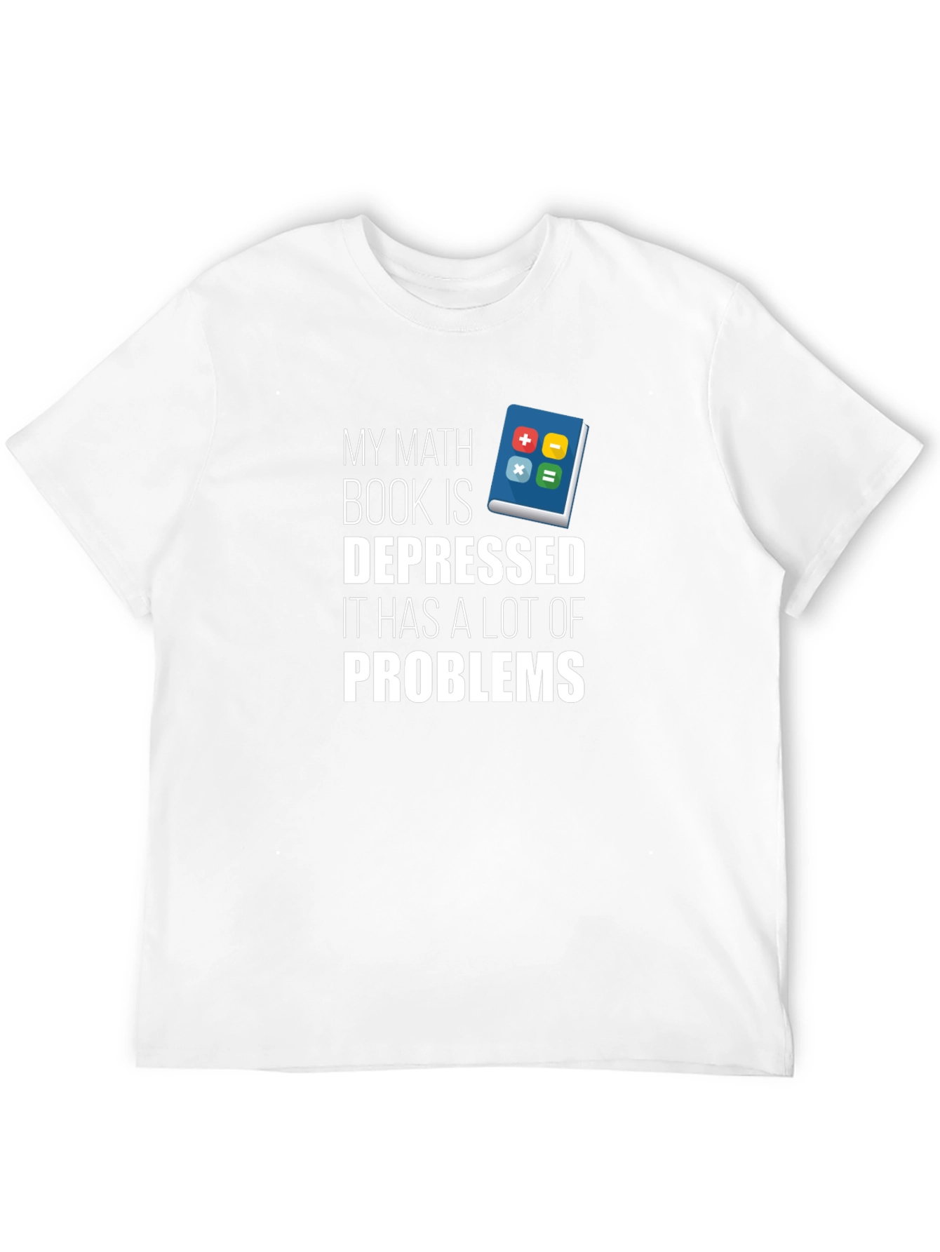 Math Book Depressed Problems T-Shirt