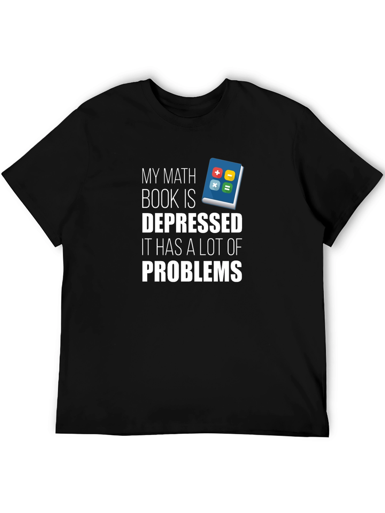 Math Book Depressed Problems T-Shirt