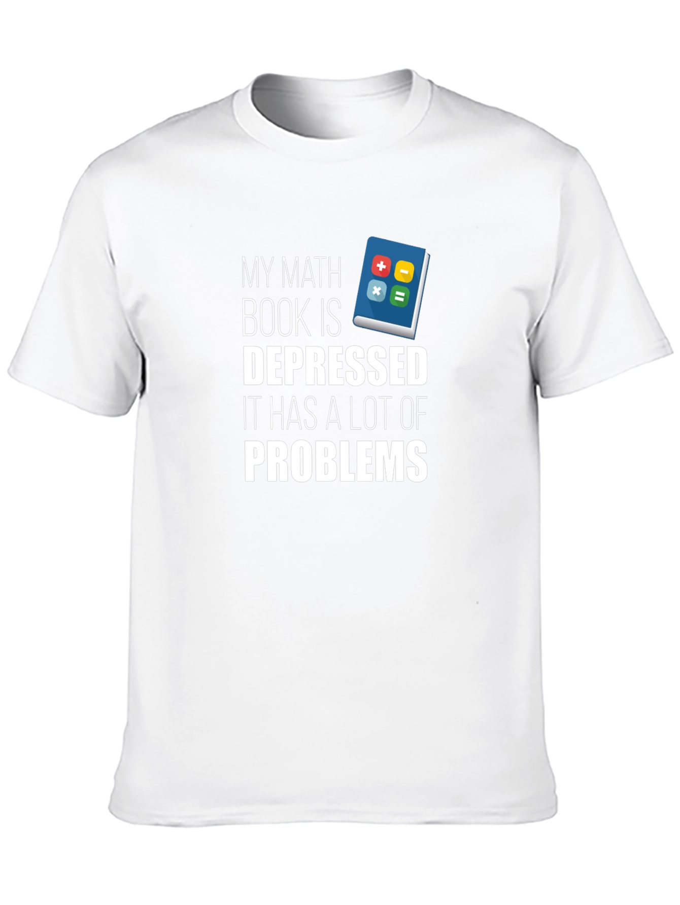 Math Book Depressed Problems T-Shirt