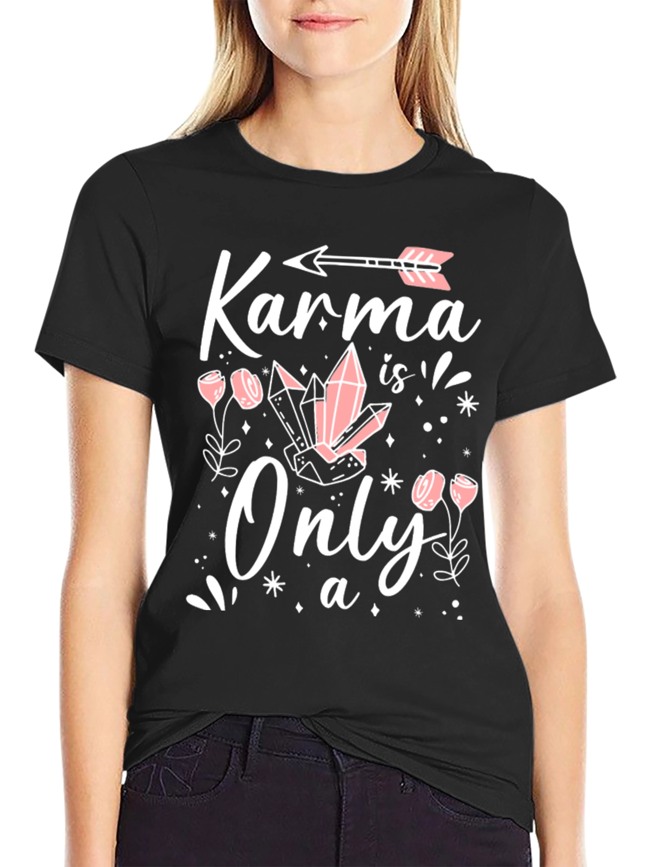 Karma is Only a B*tch Shirt