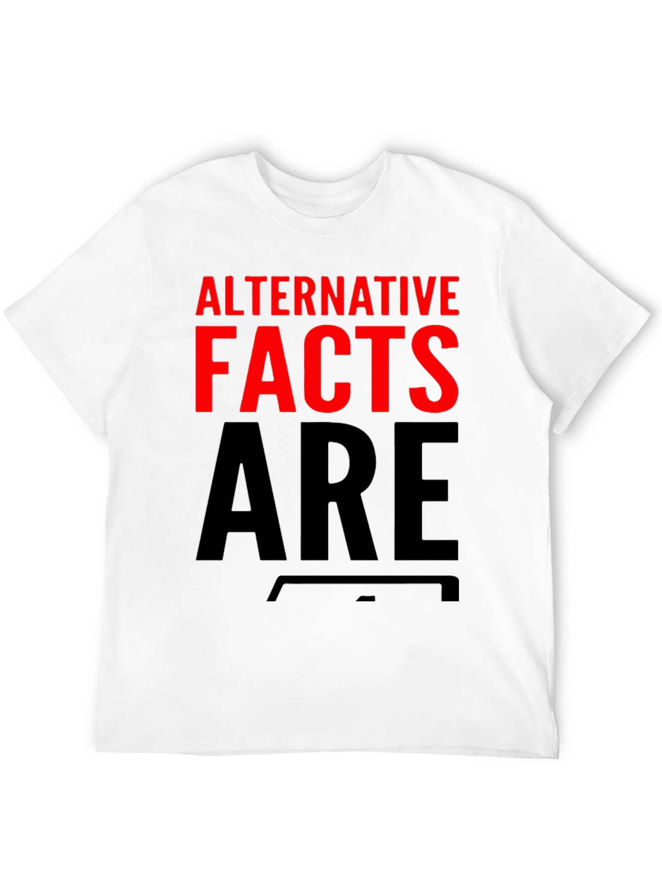 Alternative Facts Graphic Tee Shirt