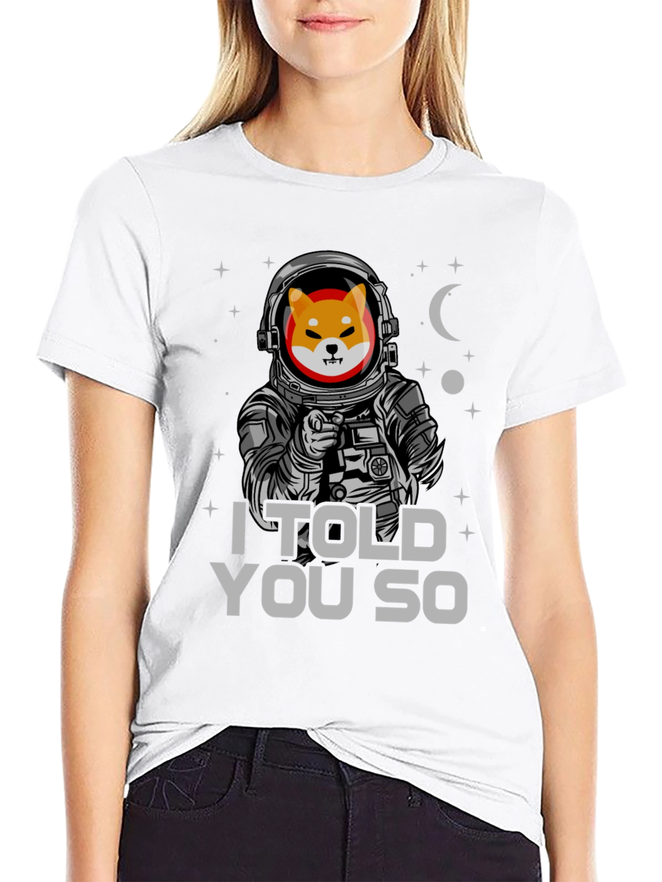 Shiba Inu Astronaut T-Shirt - I Told You So