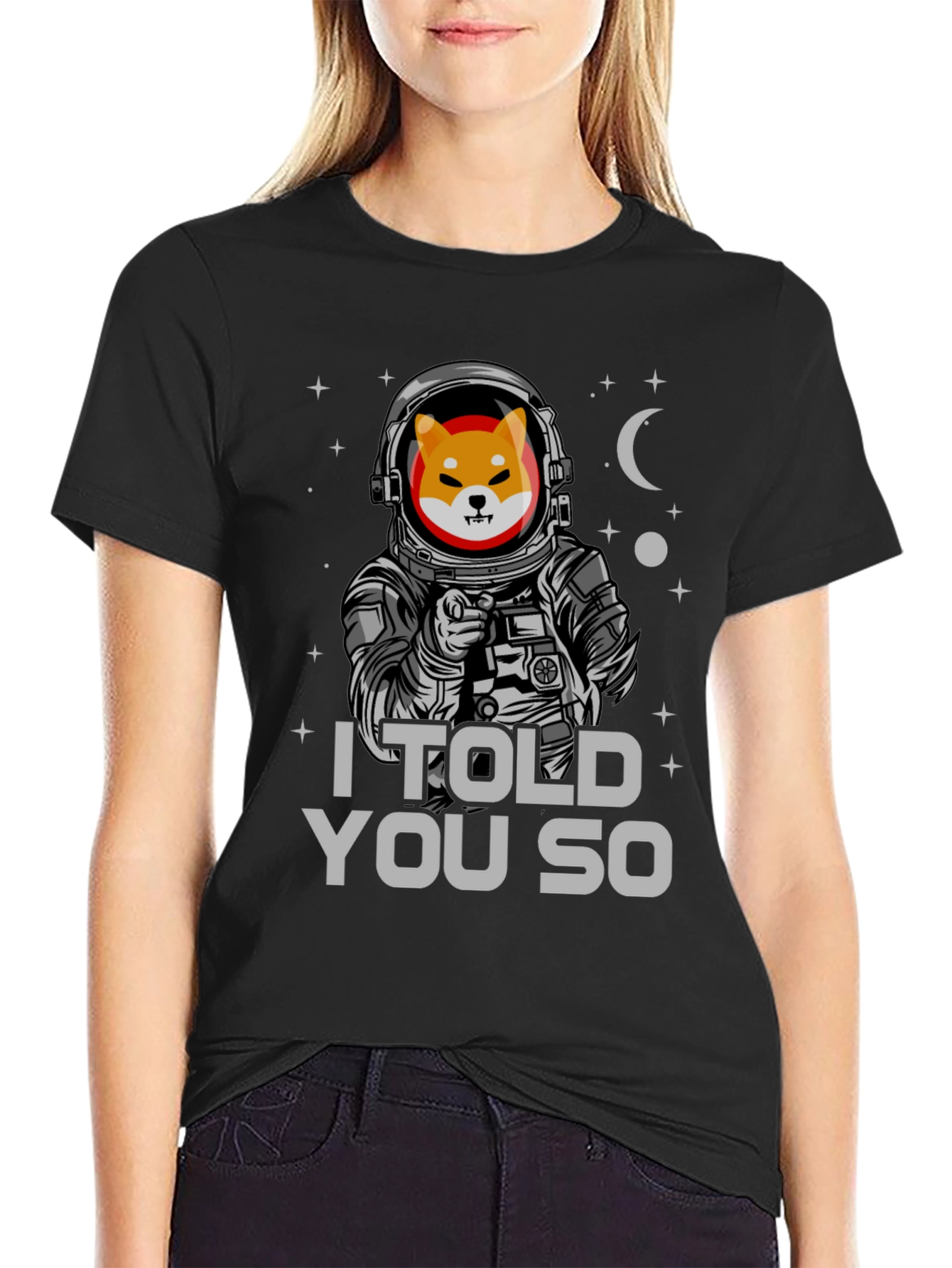 Shiba Inu Astronaut T-Shirt - I Told You So