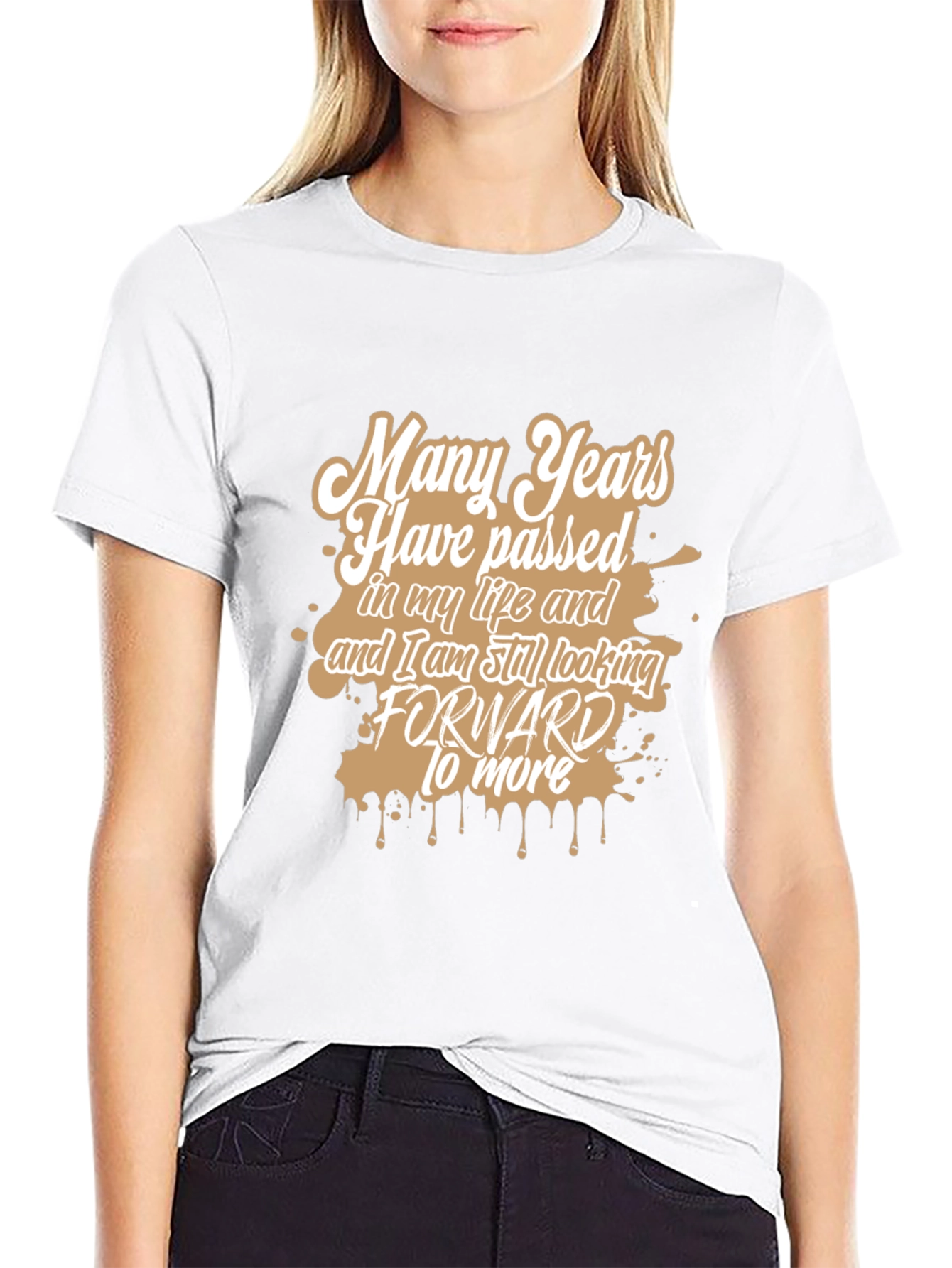 Many Years T-Shirt - Stylish Graphic Tee