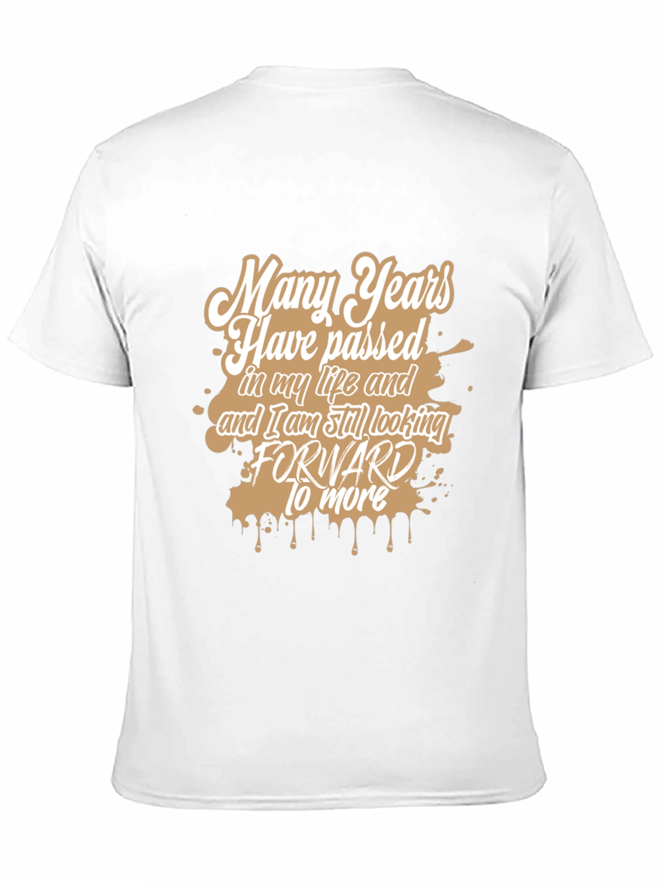 Many Years T-Shirt - Stylish Graphic Tee