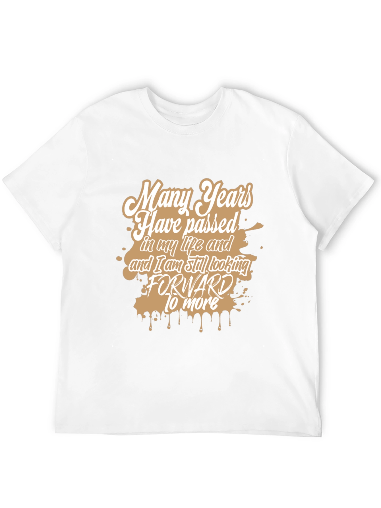 Many Years T-Shirt - Stylish Graphic Tee