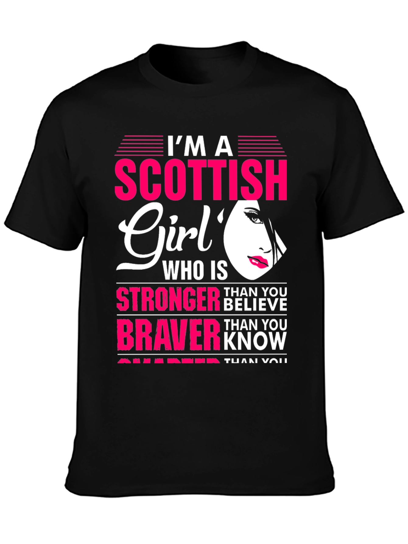 Scottish Girl T-Shirt - Strong Brave Smart
