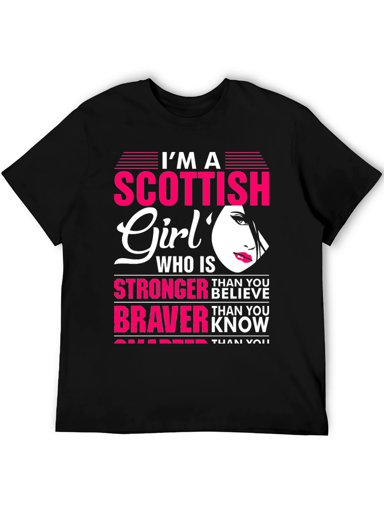 Scottish Girl T-Shirt - Strong Brave Smart