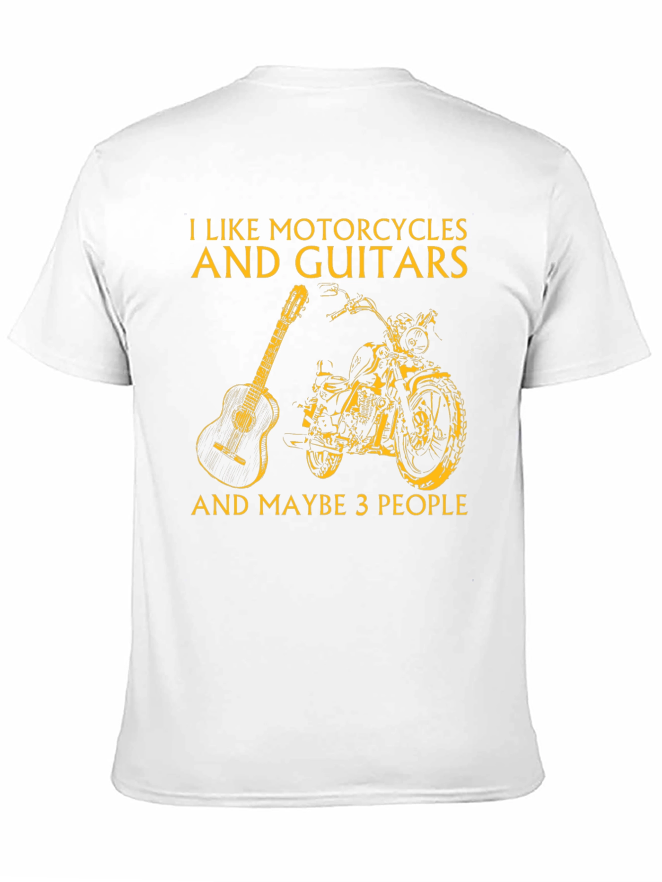 Motorcycles Guitars and Maybe 3 People T-Shirt