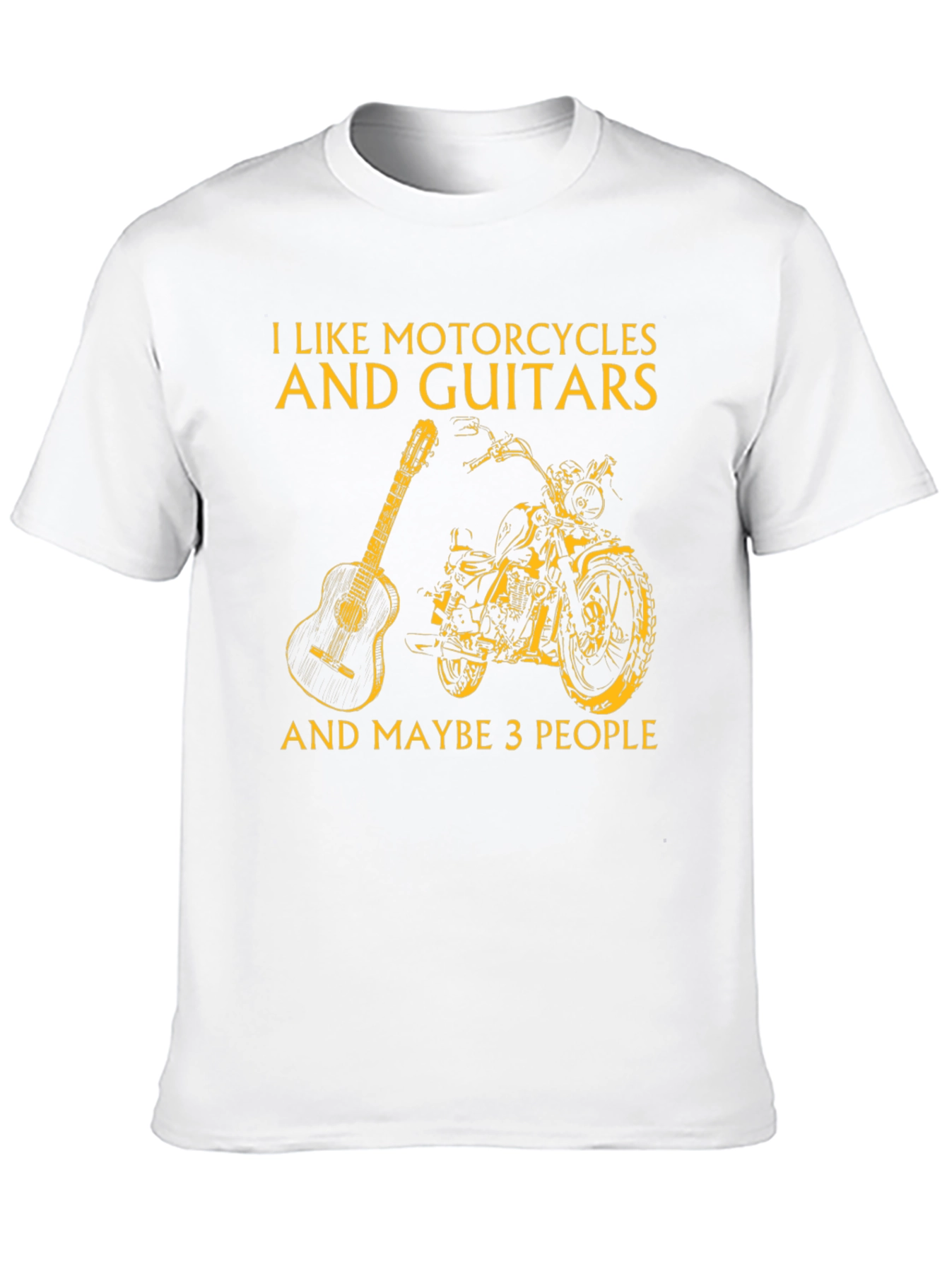 Motorcycles Guitars and Maybe 3 People T-Shirt