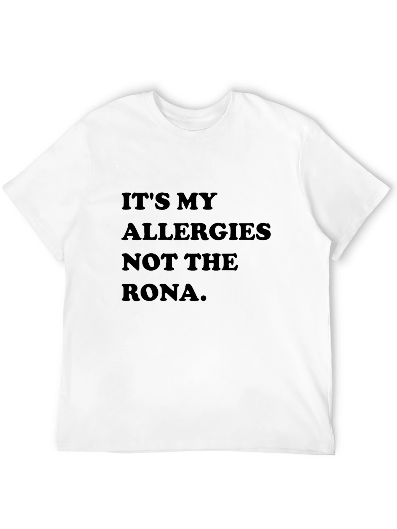 Its My Allergies T-Shirt - Humorous Statement Tee